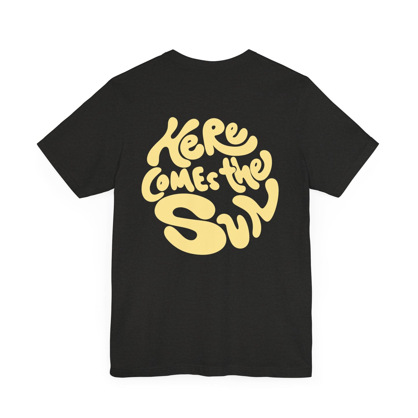 Sunny Vibes Tee - Here Comes the Sun, Unisex Tee, Summer T-Shirt