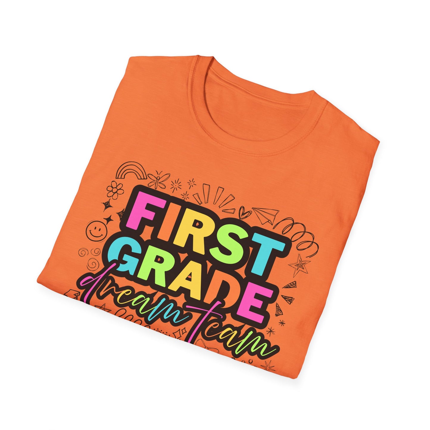 Dream Team- 1st Grade- Unisex Softstyle T-Shirt- Teacher Life