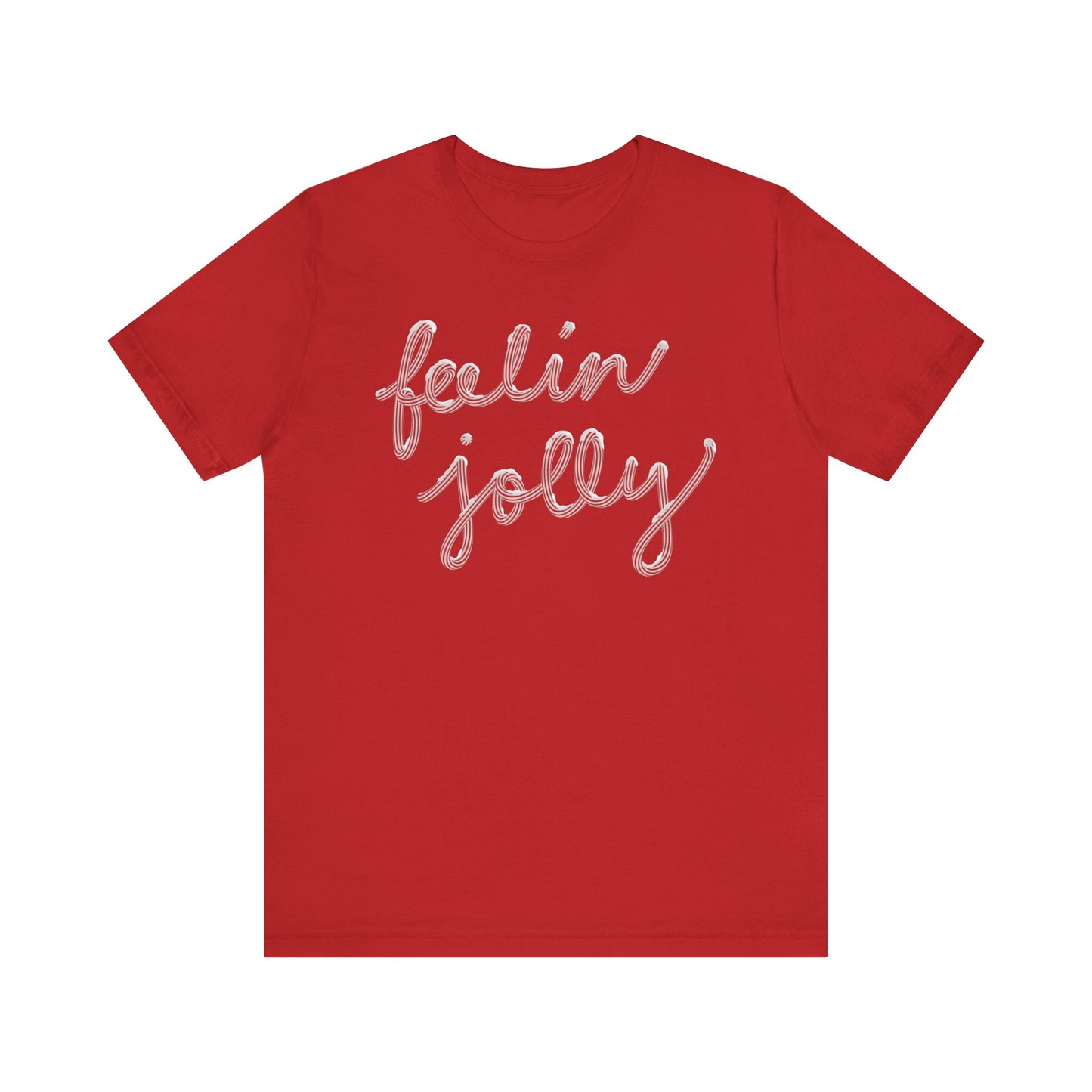 Feelin' Jolly— Christmas Unisex T‑Shirt