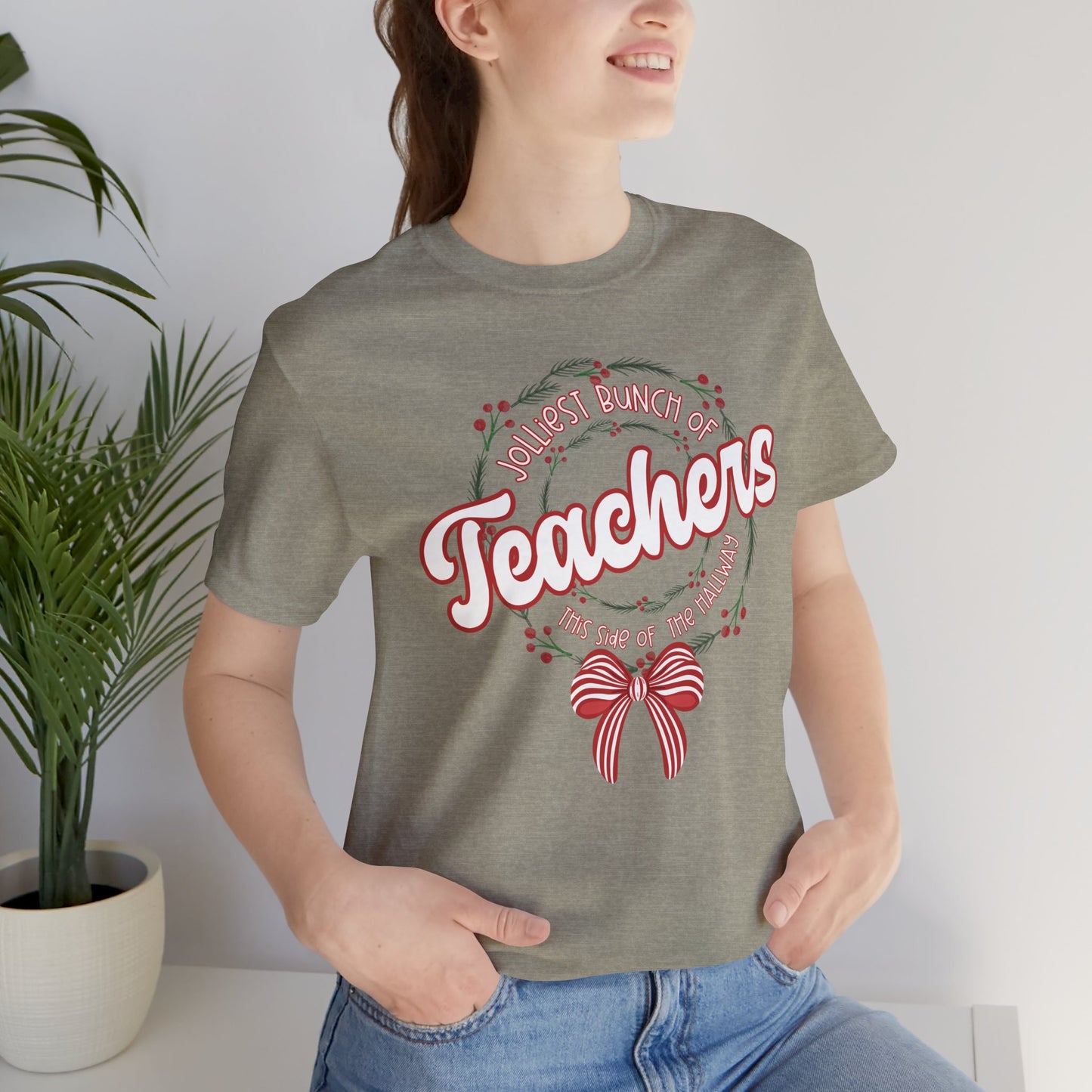 The Jolliest Bunch of teachers this side of the HALLWAY- Christmas Unisex T-Shirt