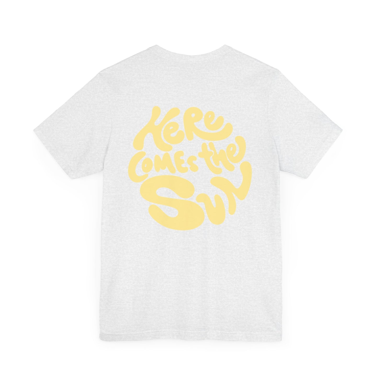 Sunny Vibes Tee - Here Comes the Sun, Unisex Tee, Summer T-Shirt