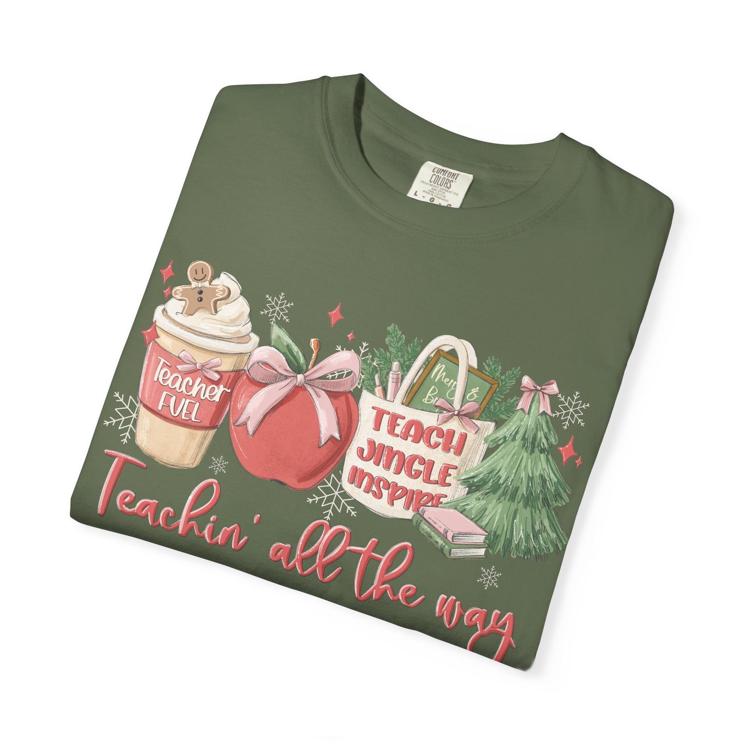 Teachin' All the Way  — Christmas Tee