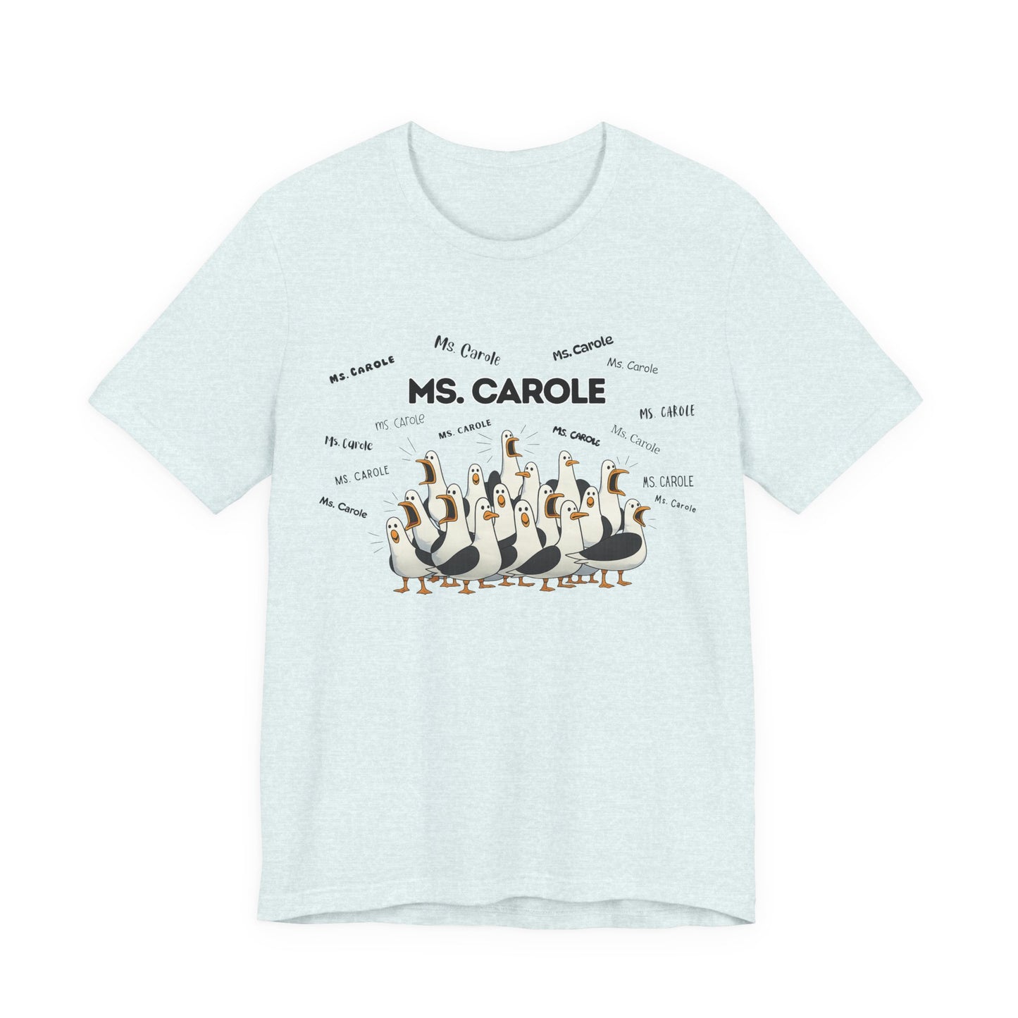 Ms. Carole Penguin Choir T-Shirt — Funny Teacher Personalized Tee