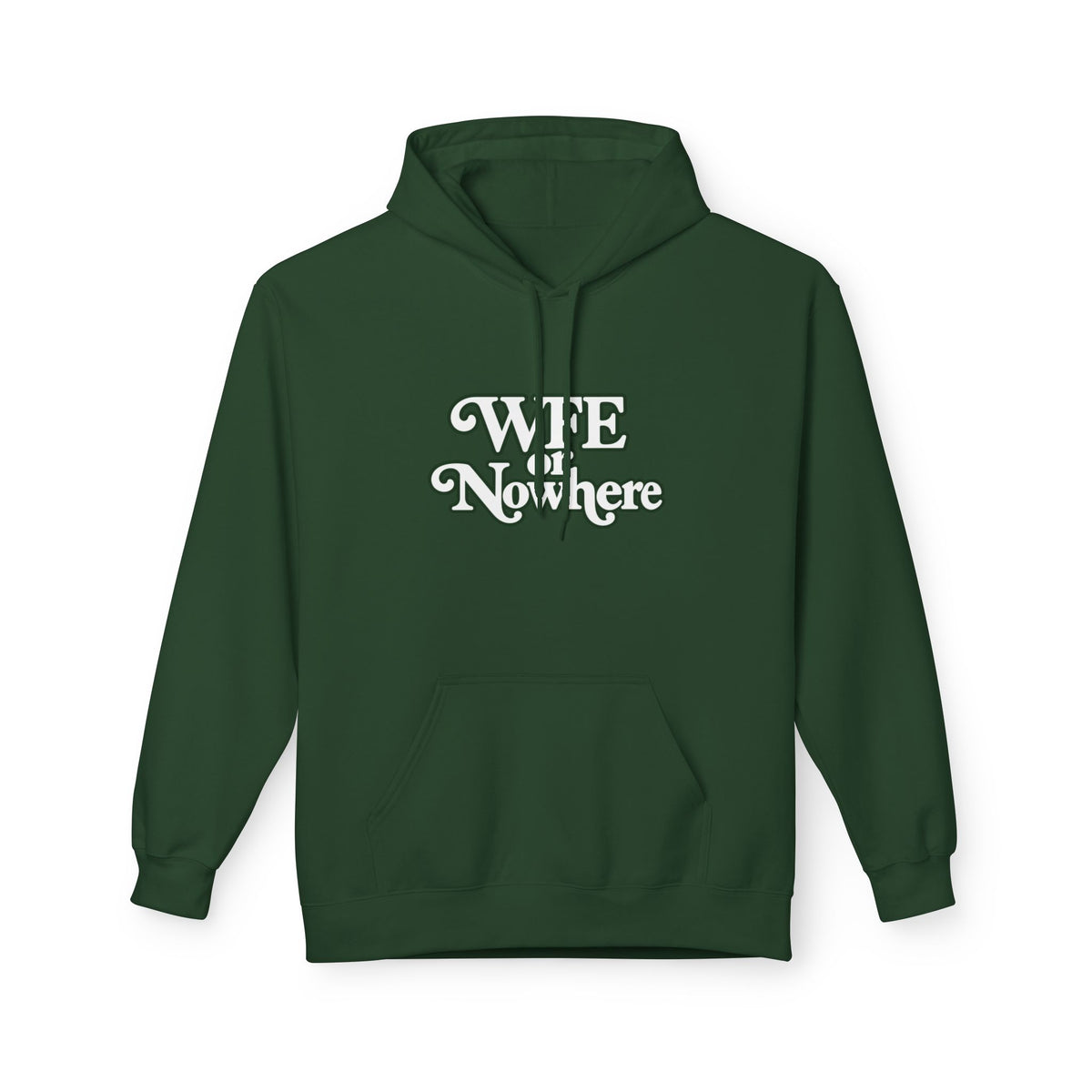 "WFE or Nowhere" PLAIN Hoodie