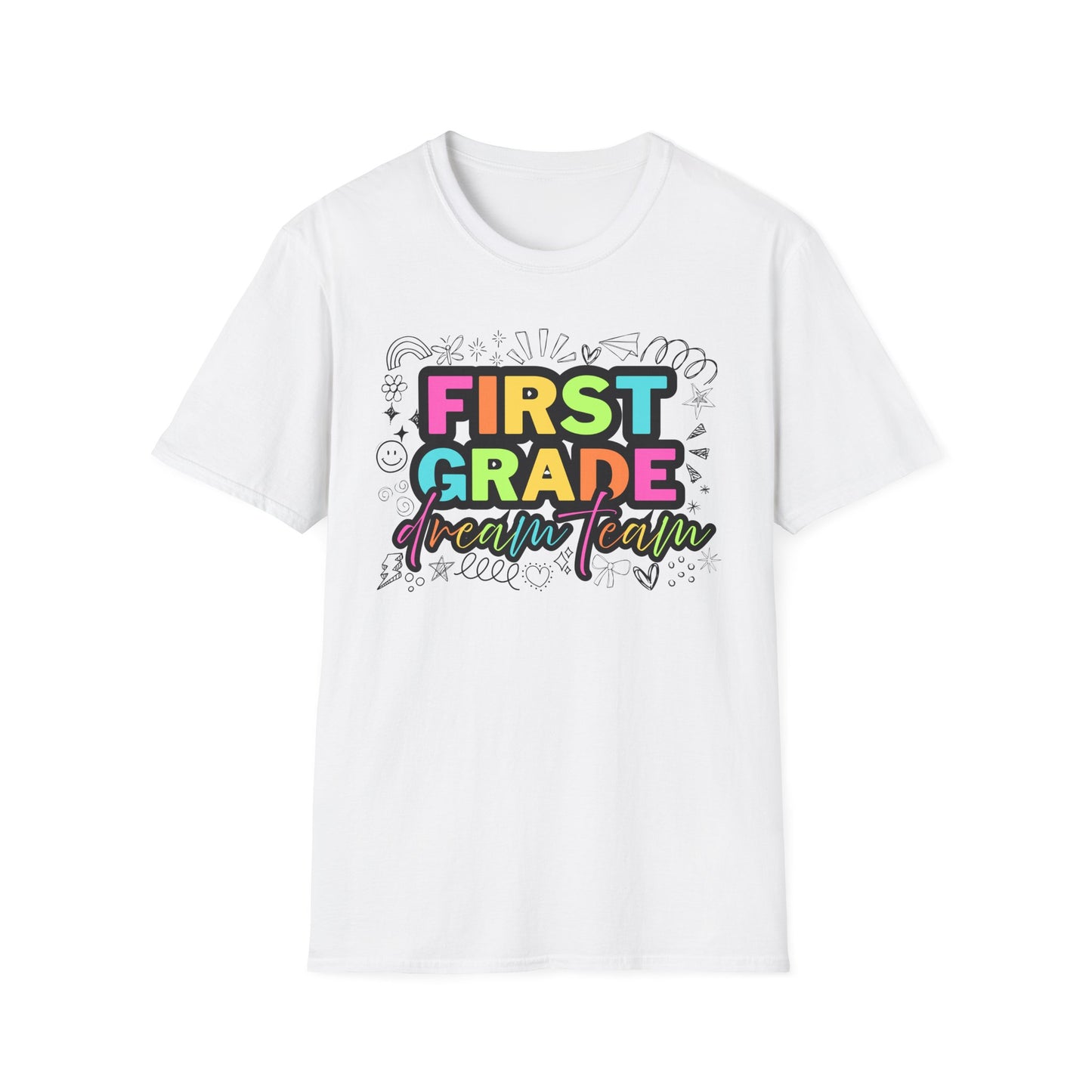 Dream Team- 1st Grade- Unisex Softstyle T-Shirt- Teacher Life