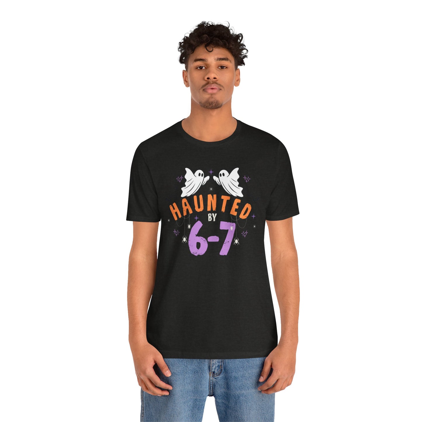 Haunted by 6-7 - Halloween Unisex T-shirt