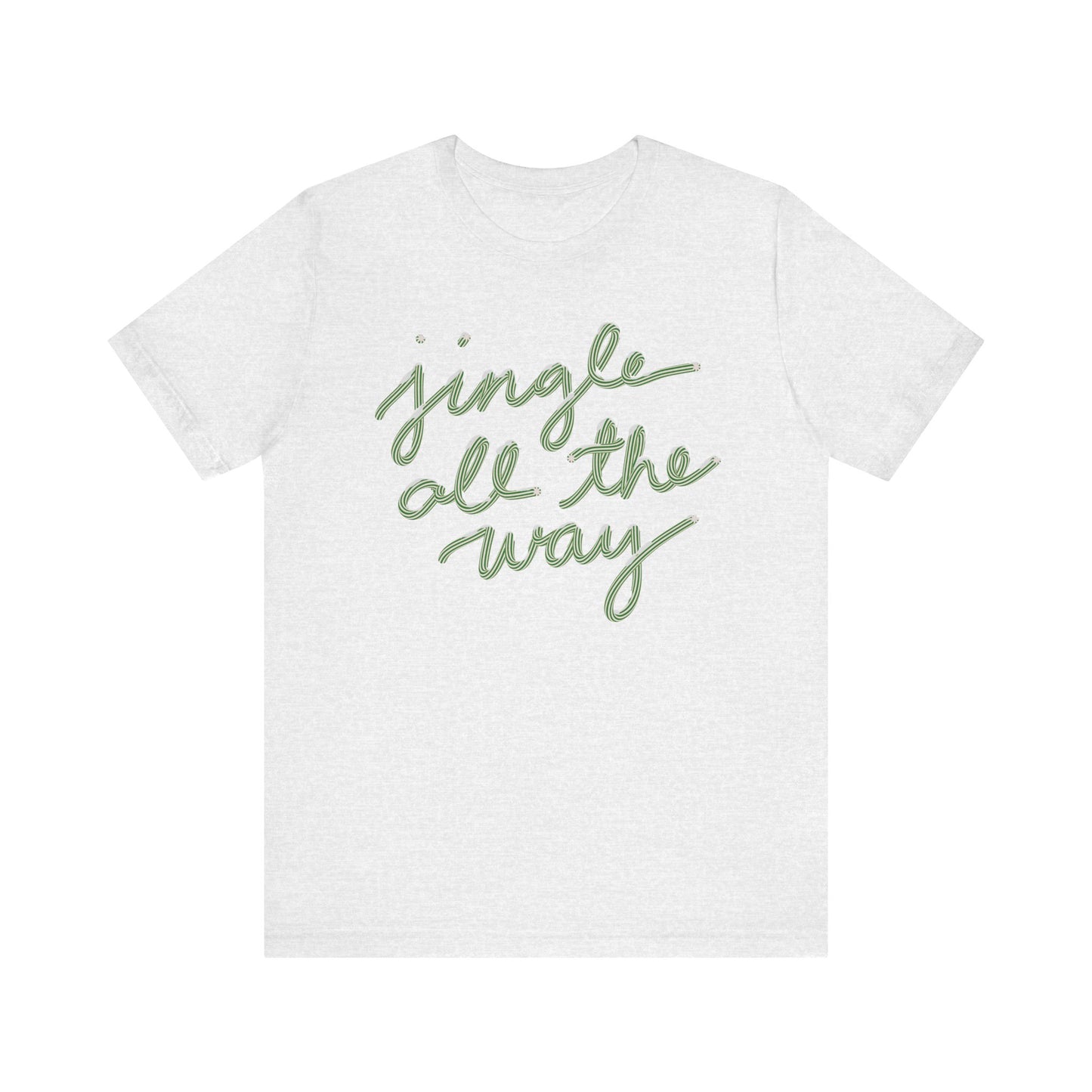 Jingle all the Way— Christmas Unisex T‑Shirt