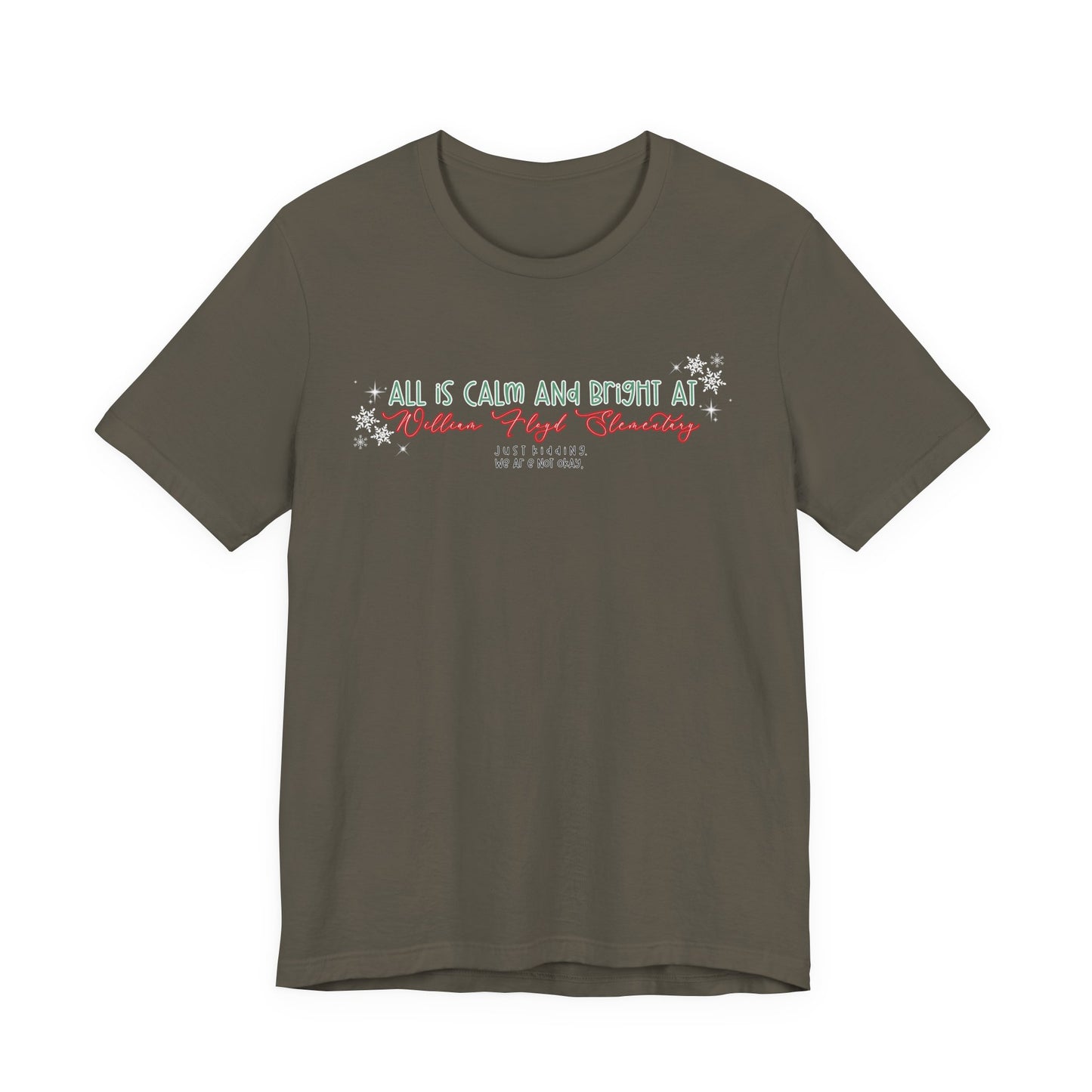 All is calm at WFE— Christmas Unisex T‑Shirt
