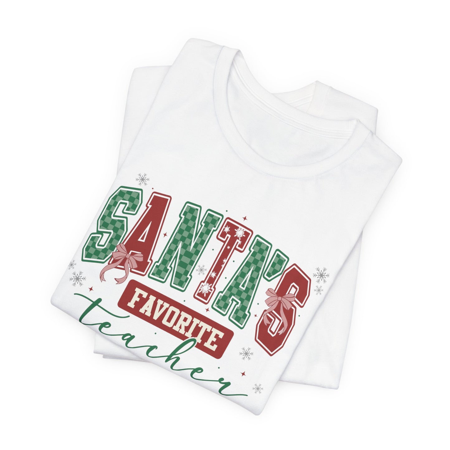 Santa's Favorite Teacher — Christmas Unisex T‑Shirt