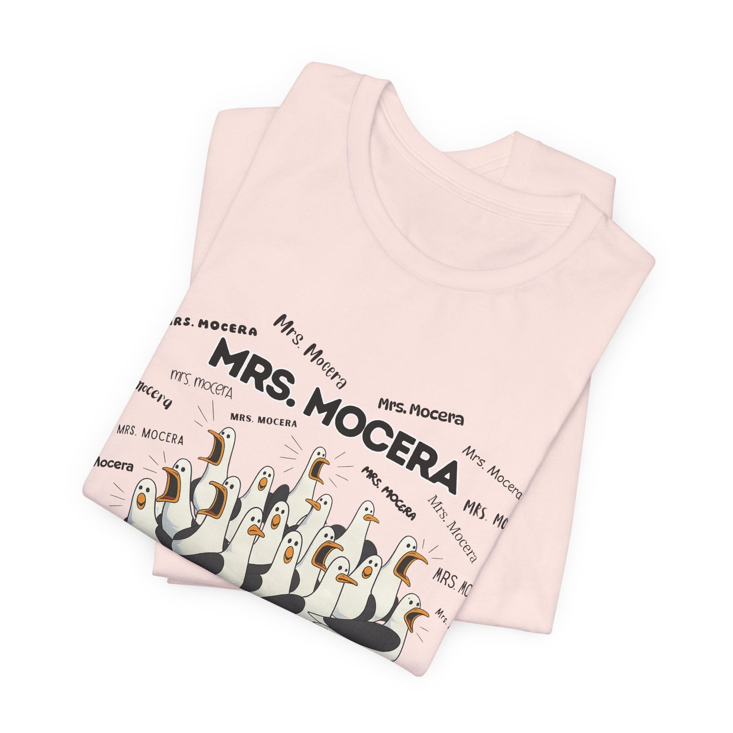 Mrs. Mocera- Penguin Choir T-Shirt — Funny Teacher Personalized Tee