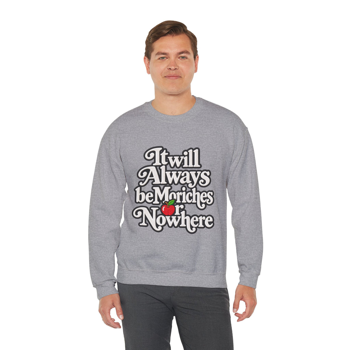 "Moriches or Nowhere" w/ apple- LARGE FRONT Crewneck Sweatshirt