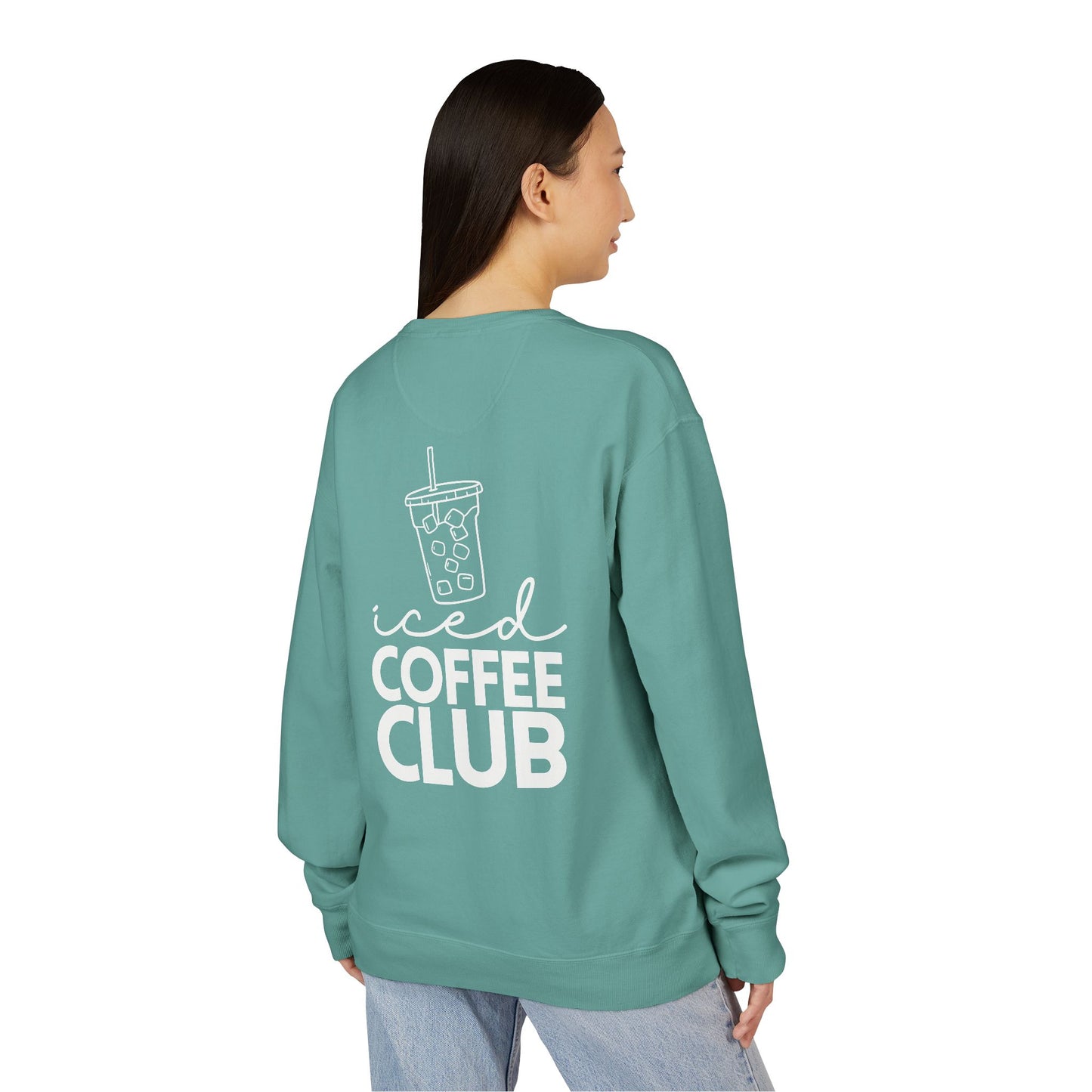 Coffee Lovers Garment Dyed Sweatshirt, Iced Coffee Club Apparel