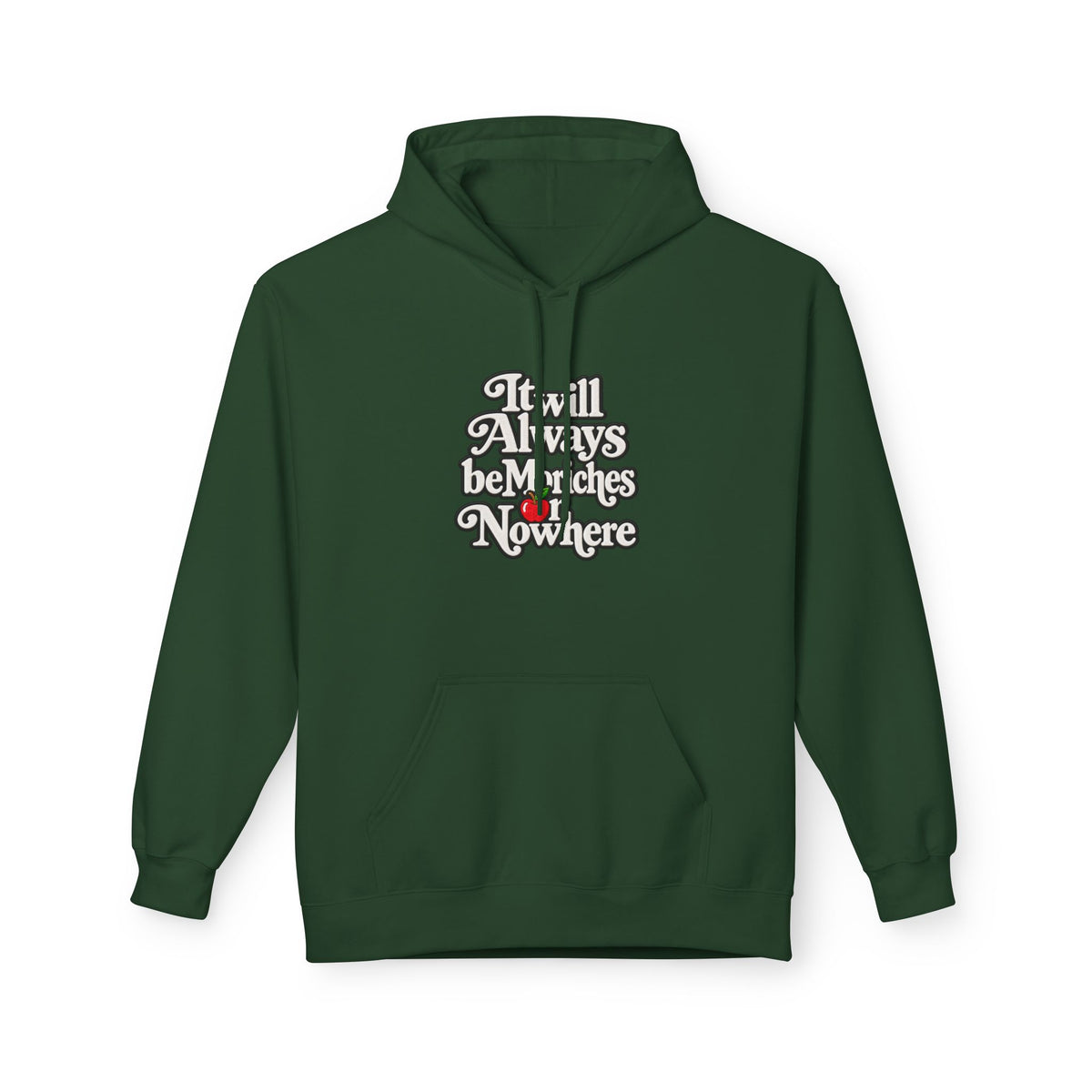 "MES or Nowhere" w/ apple- Moriches Hoodie