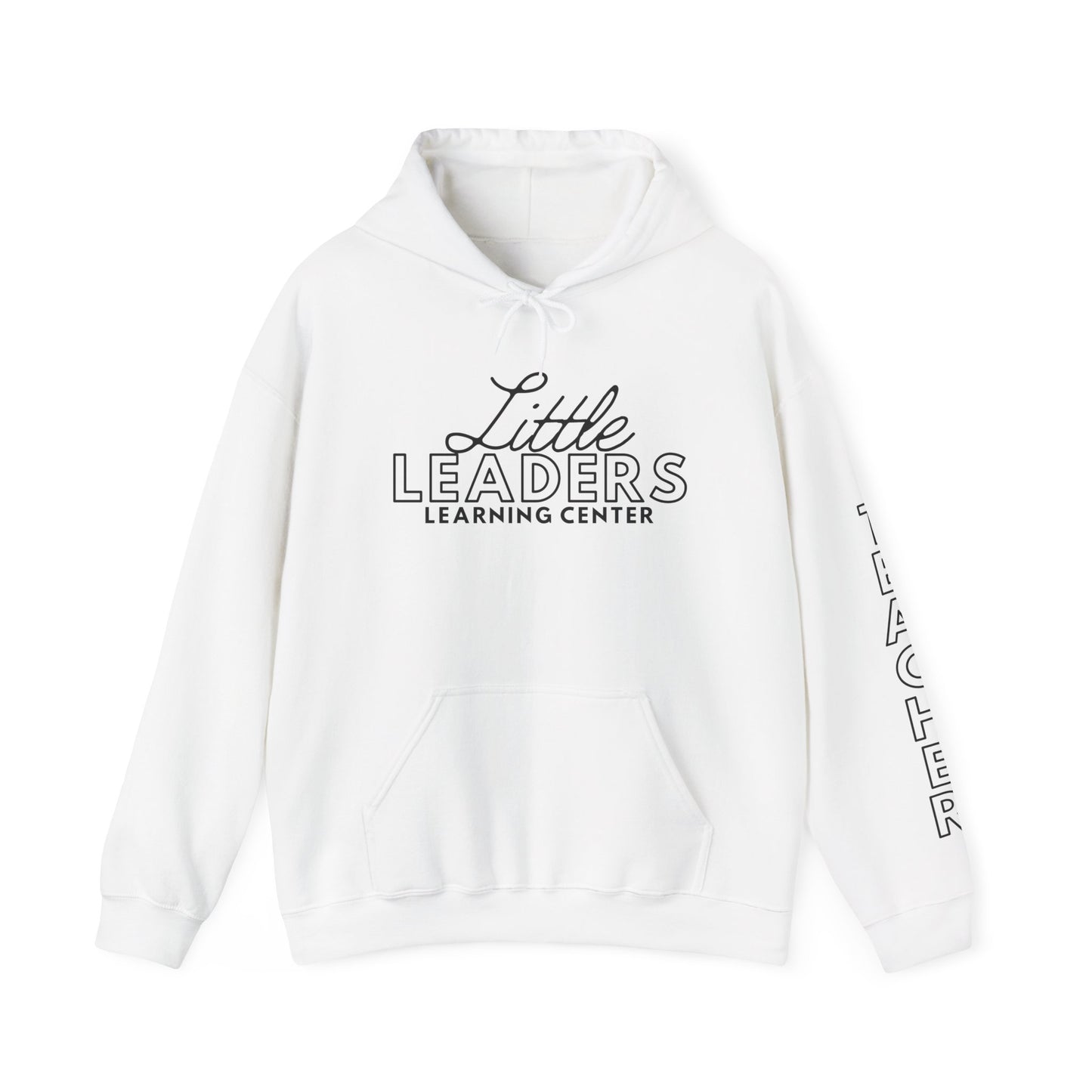 Little Leaders Teacher Simple Design Hoodie w/ Teacher on Sleeve - Cozy Unisex Sweatshirt