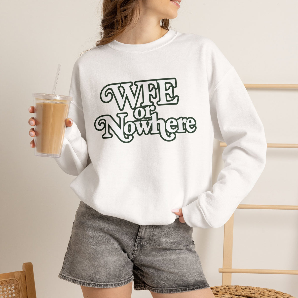 "WFE or Nowhere" PLAIN - Crewneck Sweatshirt