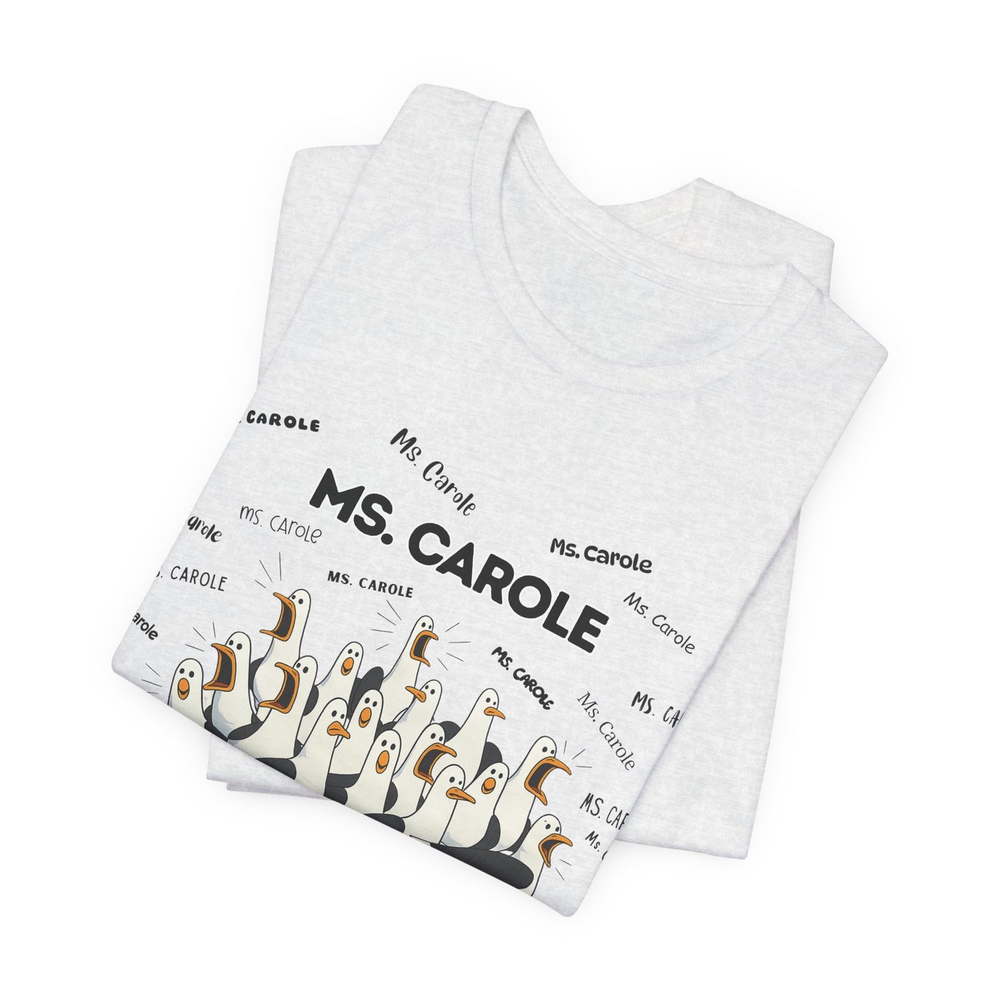 Ms. Carole Penguin Choir T-Shirt — Funny Teacher Personalized Tee
