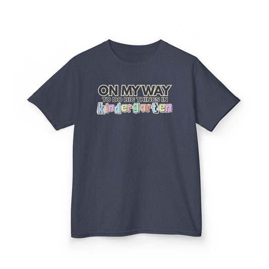 Big Things in Kindergarten- Kids Back to School Shirt