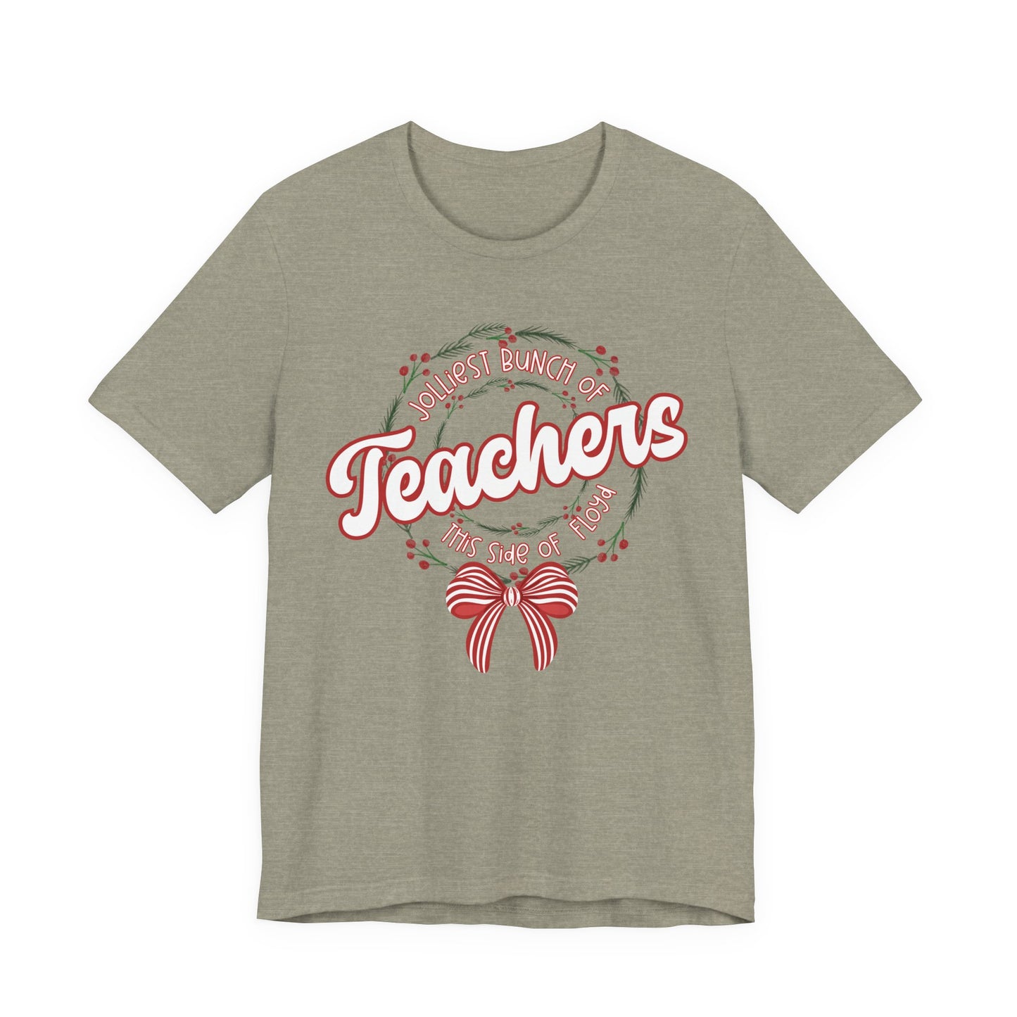 The Jolliest Bunch of teachers this side of Floyd- Christmas T-Shirt