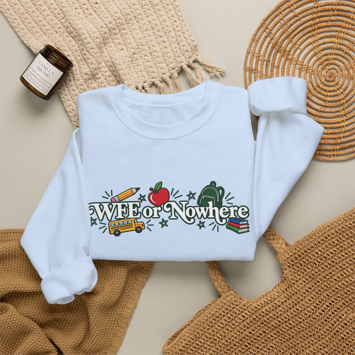 "WFE or Nowhere w/ School Things" Crewneck Sweatshirt
