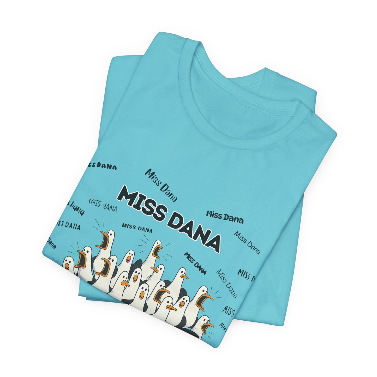 Miss Dana- Penguin Choir T-Shirt — Funny Teacher Personalized Tee