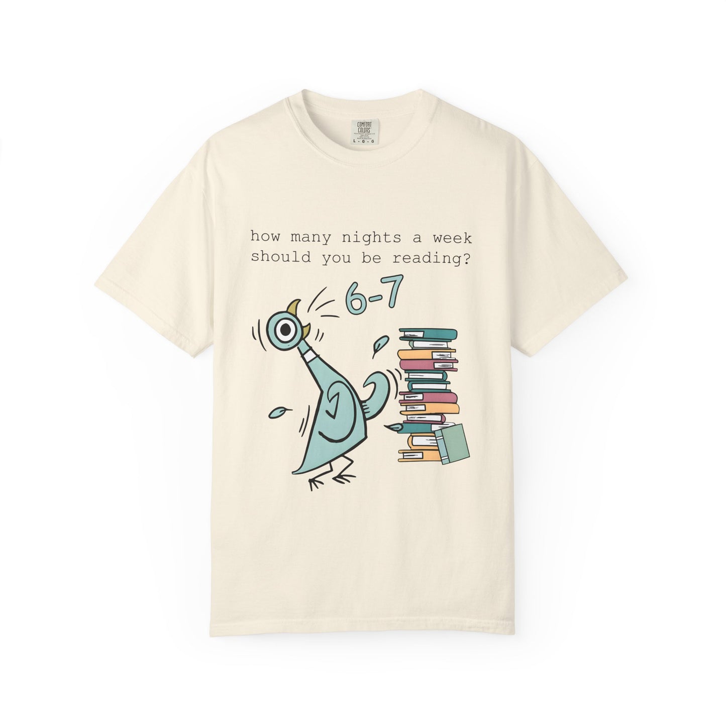 “How many nights a week should you be reading? 6-7” -Teacher Graphic T-Shirt