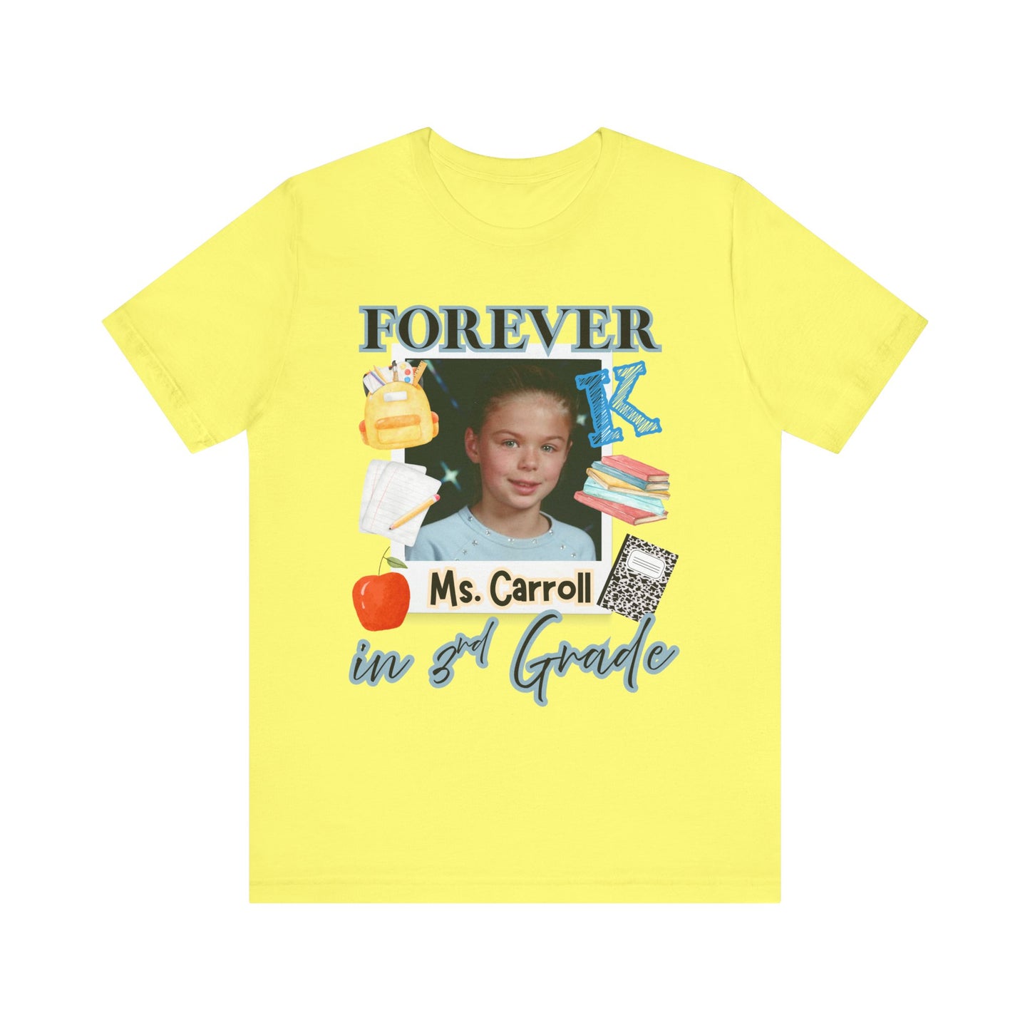 Kristi- Personalized Forever in 3rd Grade Teacher Tee - Personalized Unisex Jersey Shirt