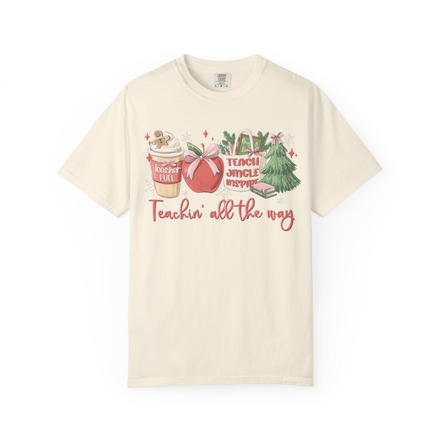 Teachin' All the Way  — Christmas Tee