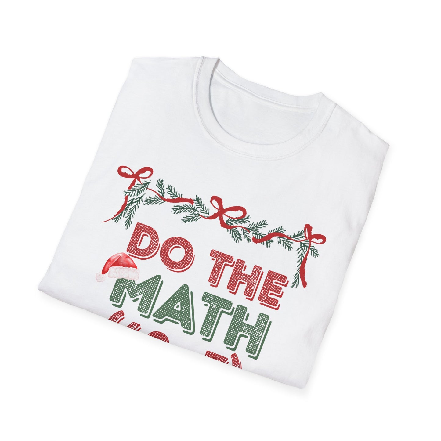 Do The Math (60+7) = 67 Christmas Unisex T-Shirt