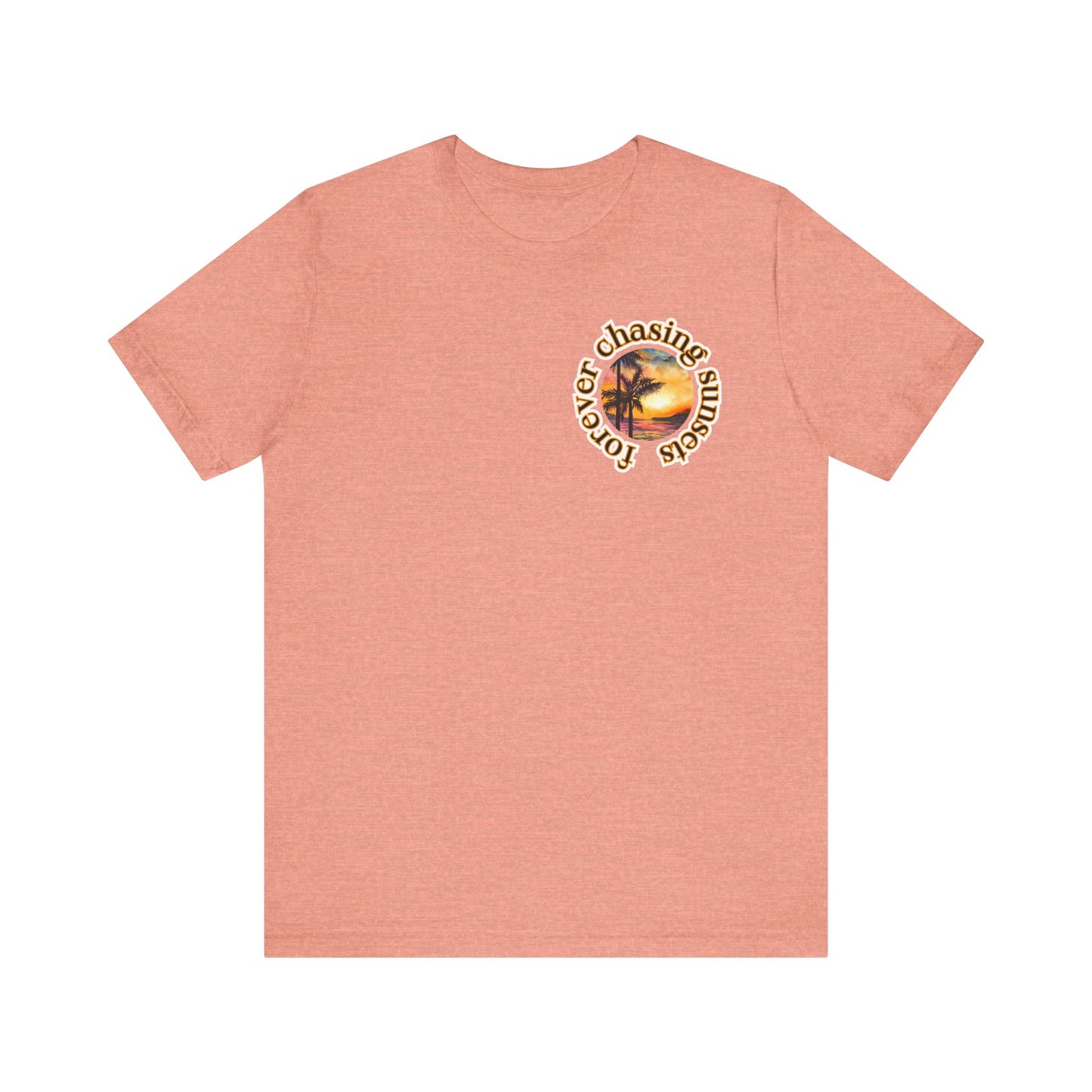 Forever Chasing Sunsets Summer Tee, Unisex T-Shirt, Vacation Apparel, Gift for Summer