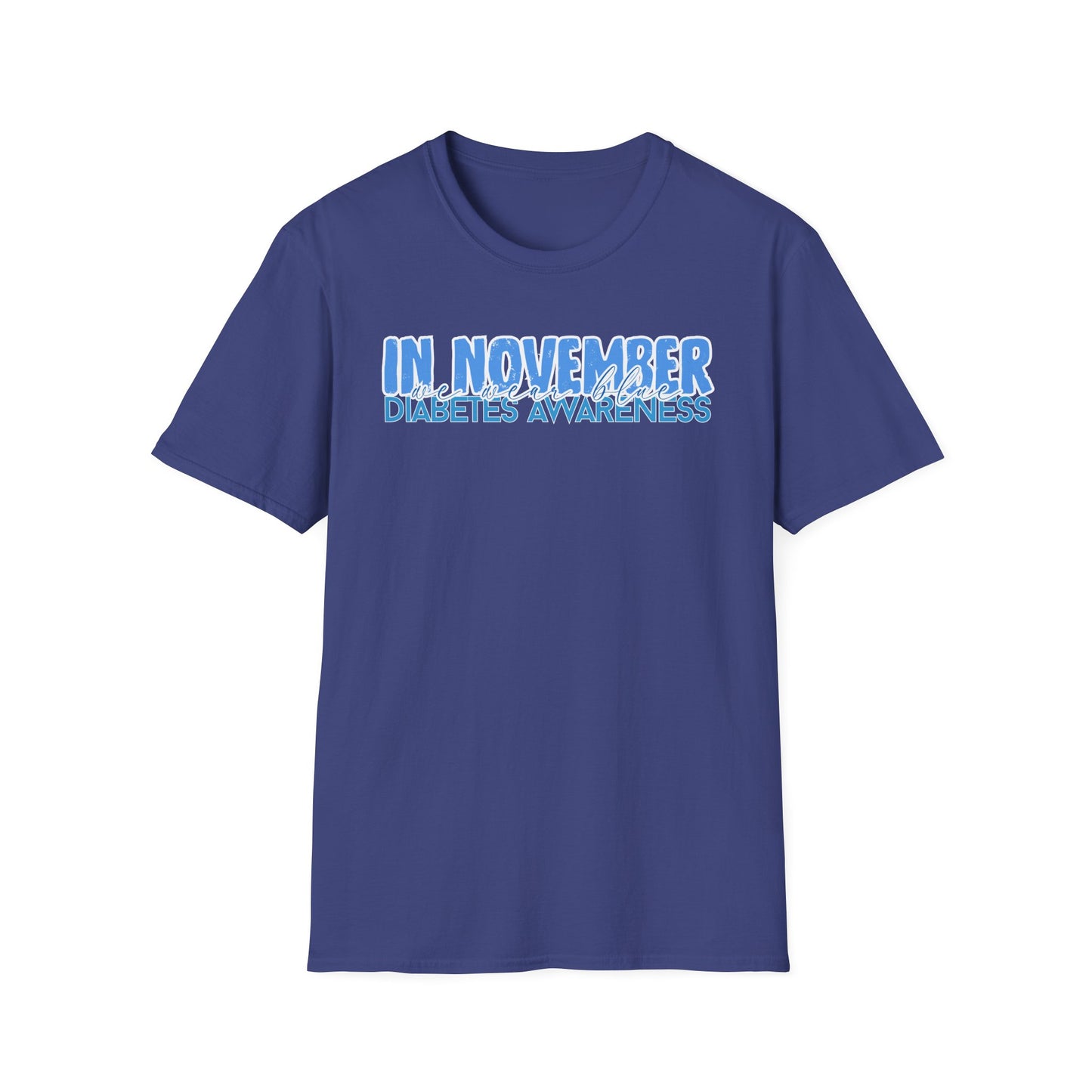Diabetes Awareness- November- Unisex Softstyle T-Shirt