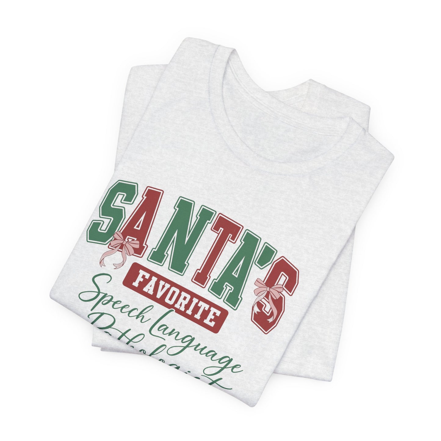 Santa's Favorite Speech Language Pathologist — Christmas Unisex T‑Shirt