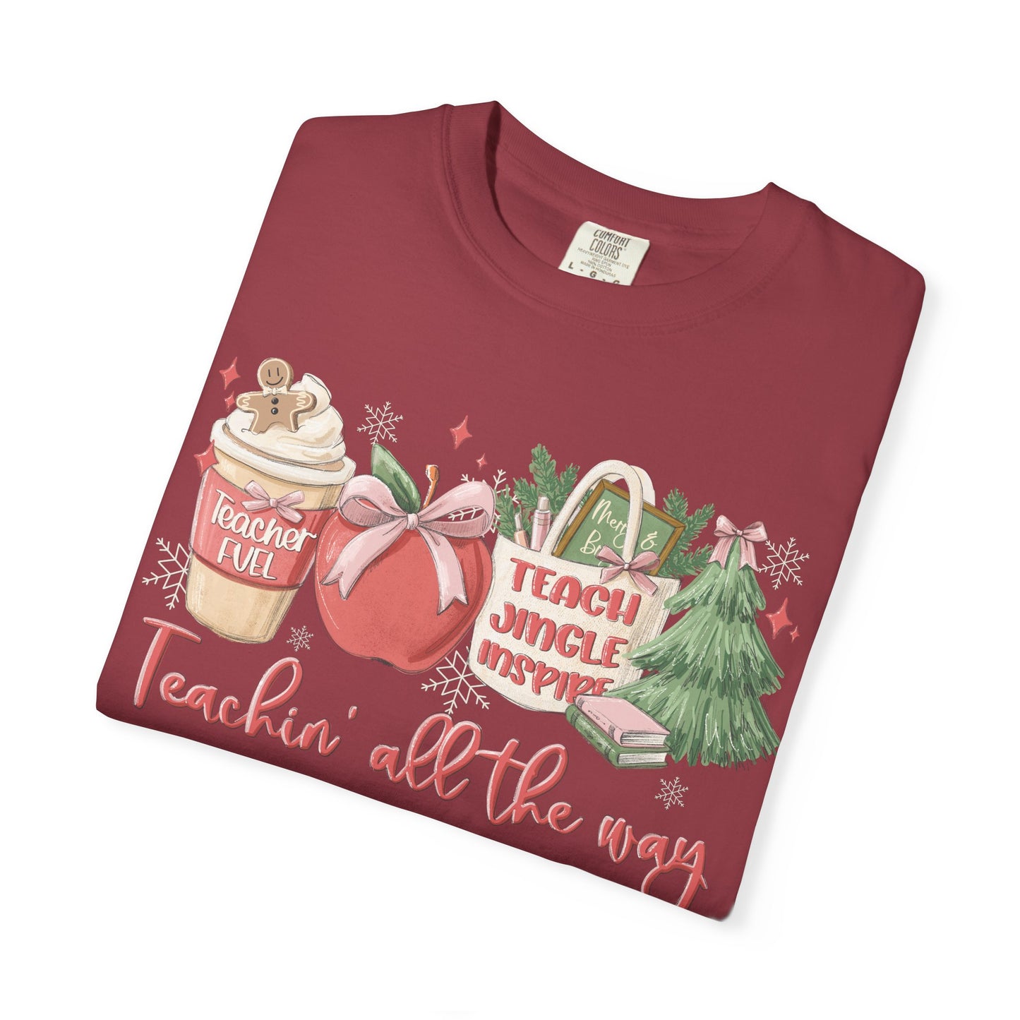 Teachin' All the Way  — Christmas Tee