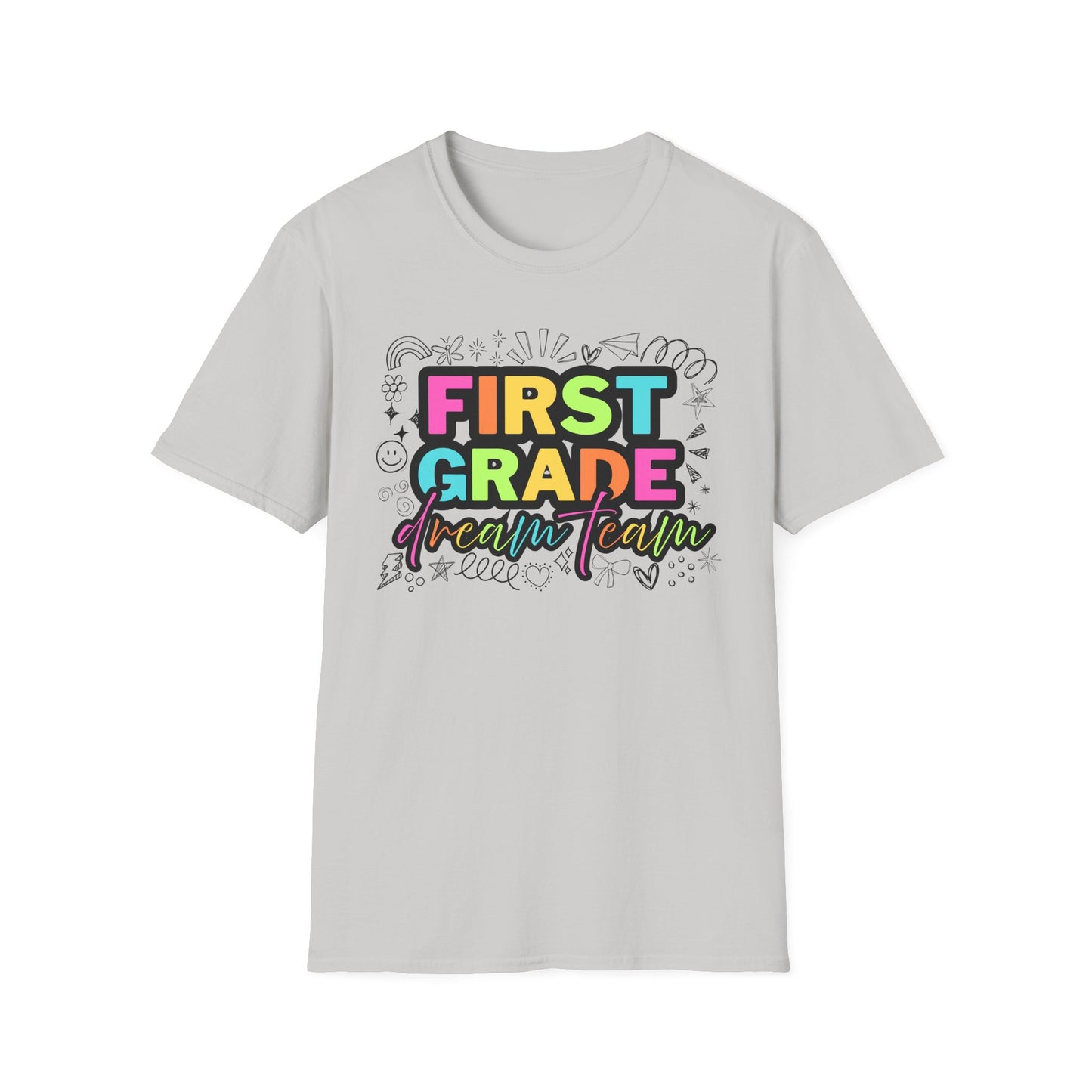 Dream Team- 1st Grade- Unisex Softstyle T-Shirt- Teacher Life