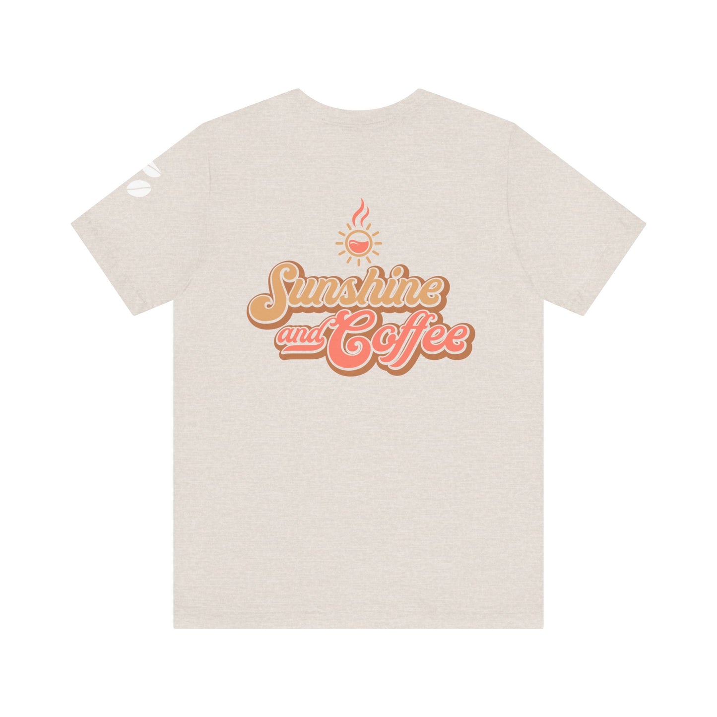 Sunshine and Coffee Unisex Tee - Perfect for Coffee Lovers