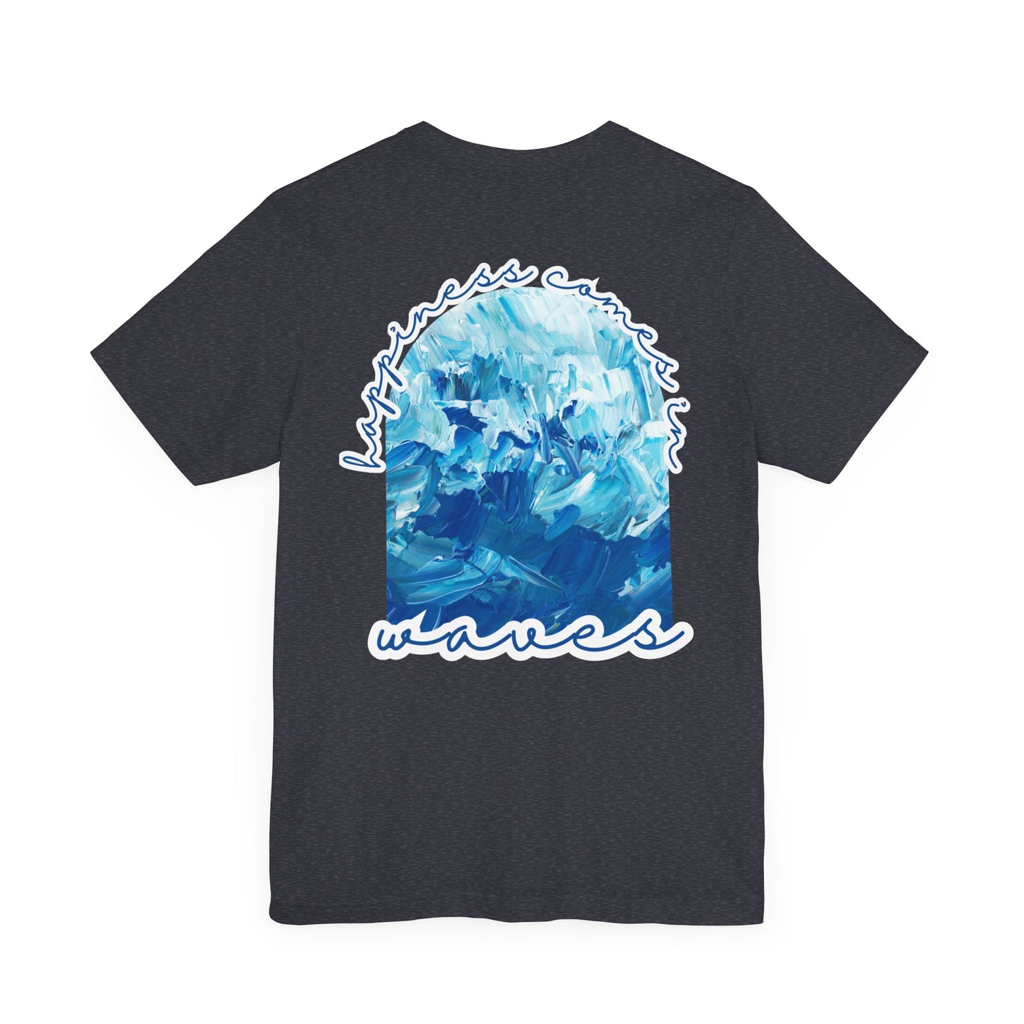 Happiness Comes in Waves -- Unisex Summer Shirt, Beachwear, Vacation Top, Summer Nights Apparel