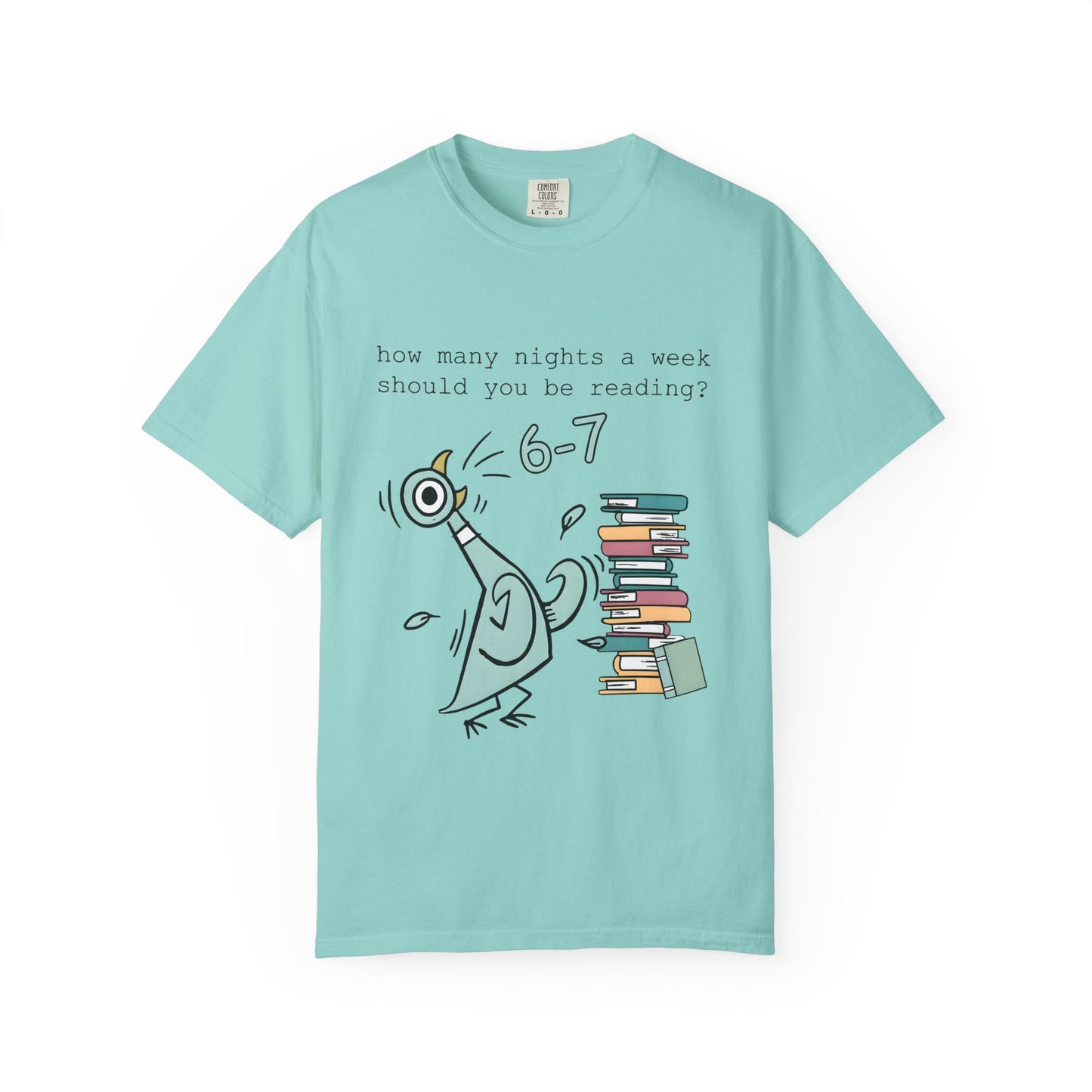 “How many nights a week should you be reading? 6-7” -Teacher Graphic T-Shirt