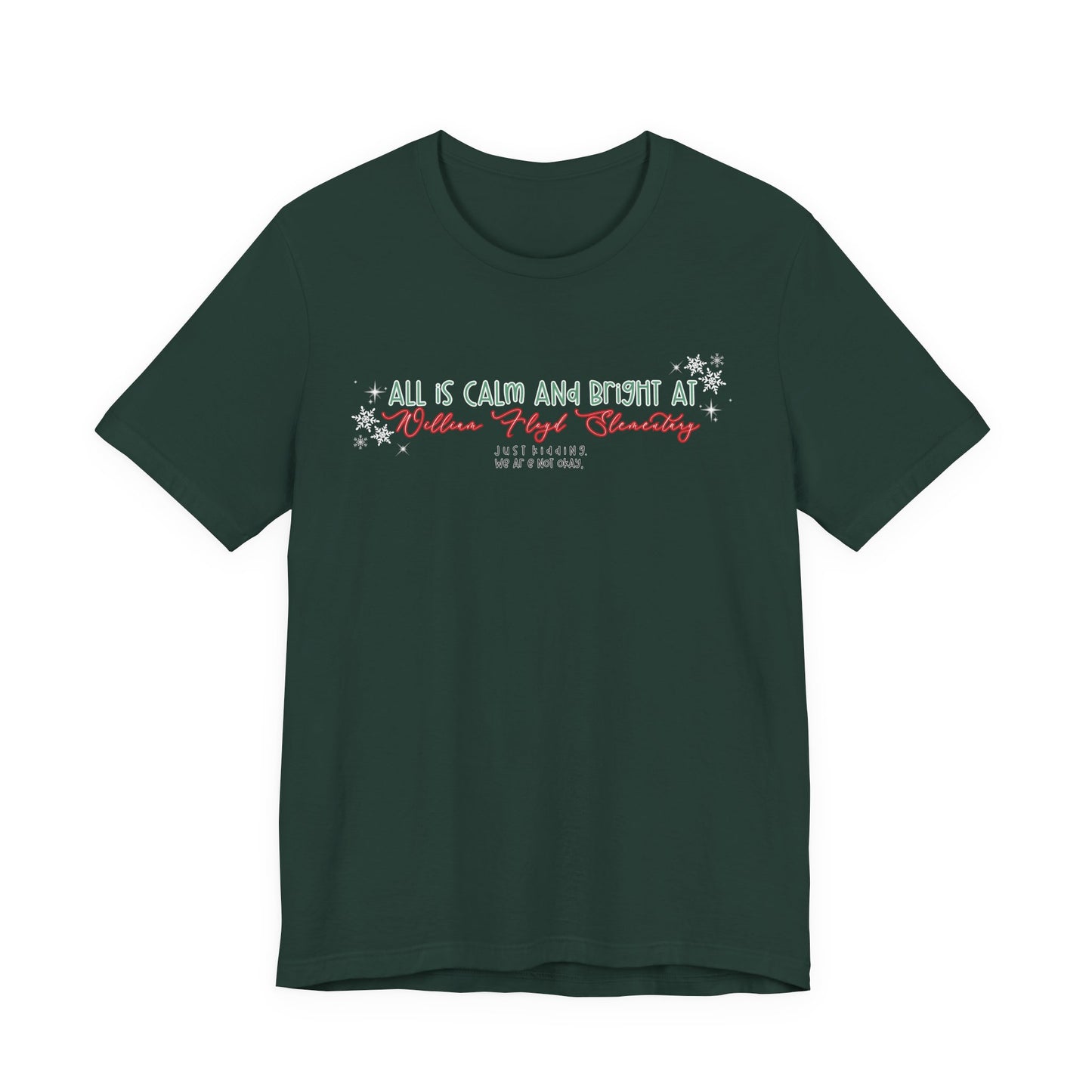 All is calm at WFE— Christmas Unisex T‑Shirt