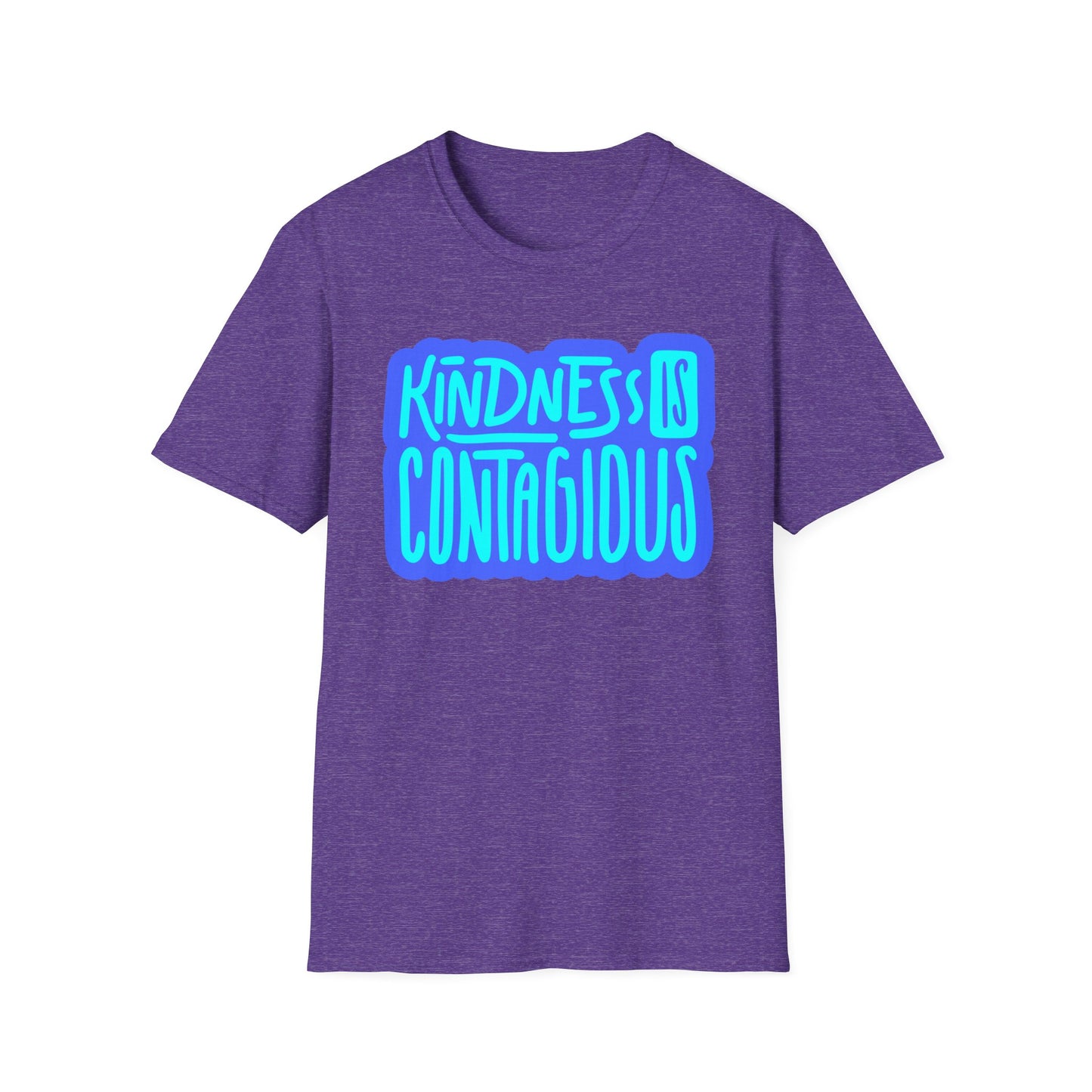 Kindness is Contagious T-Shirt