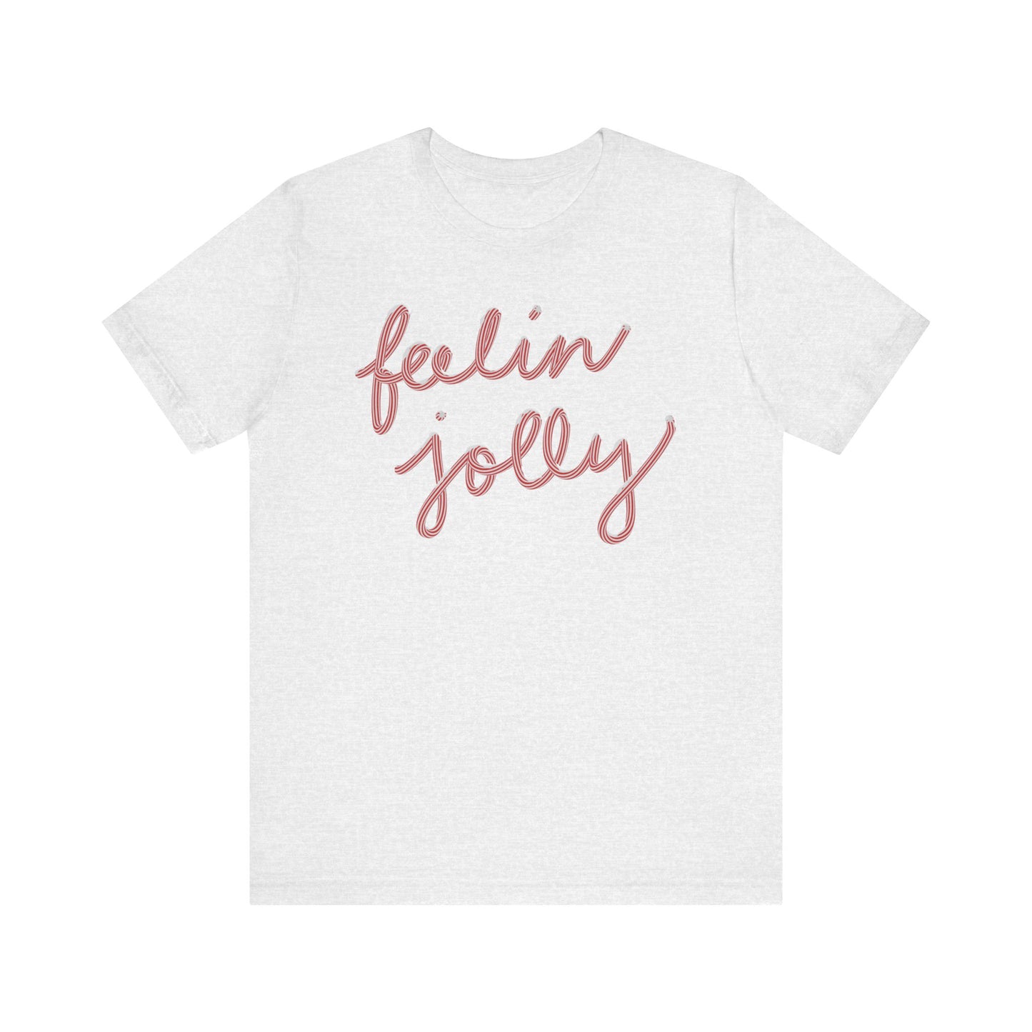 Feelin' Jolly— Christmas Unisex T‑Shirt