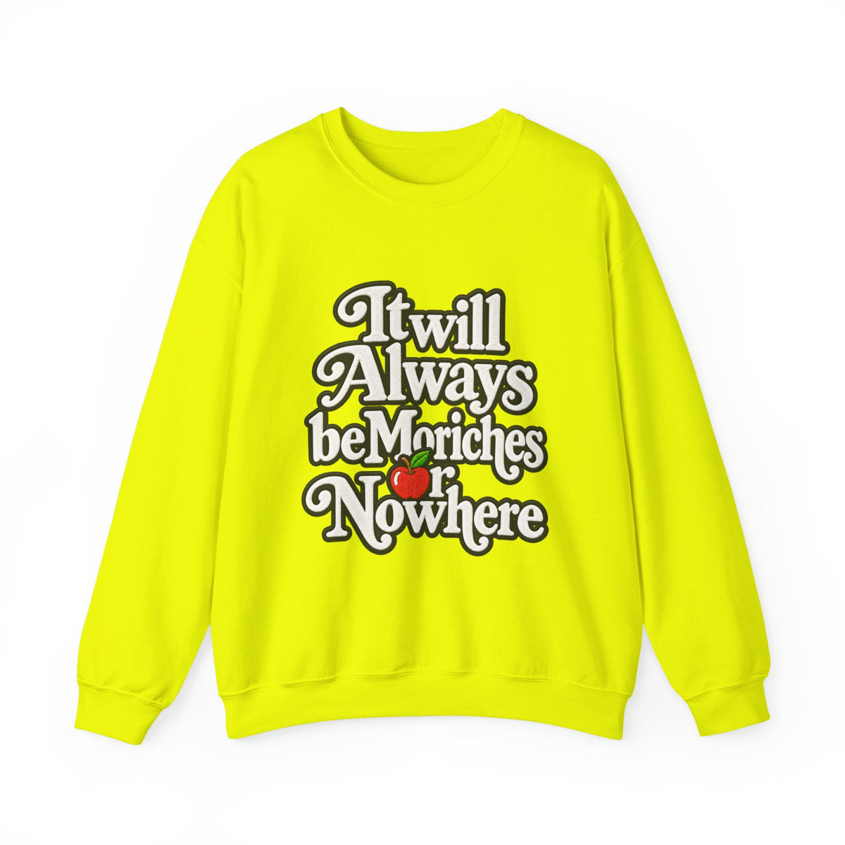 "Moriches or Nowhere" w/ apple- LARGE FRONT Crewneck Sweatshirt