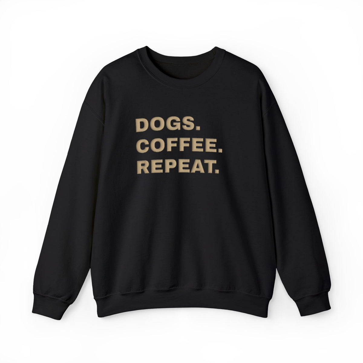Dogs Coffee Repeat (Puff Print) Sweatshirt- Hound & Home