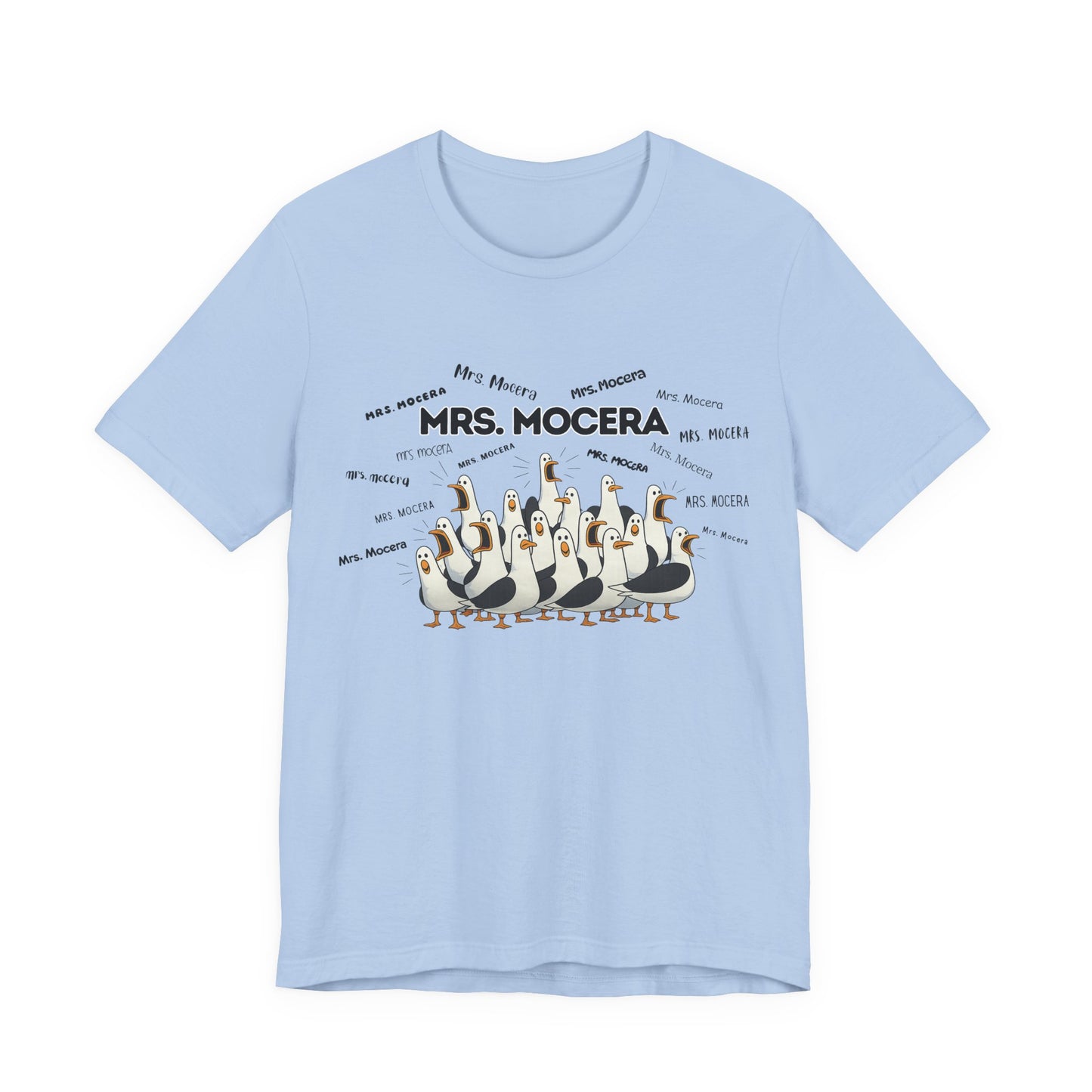 Mrs. Mocera- Penguin Choir T-Shirt — Funny Teacher Personalized Tee