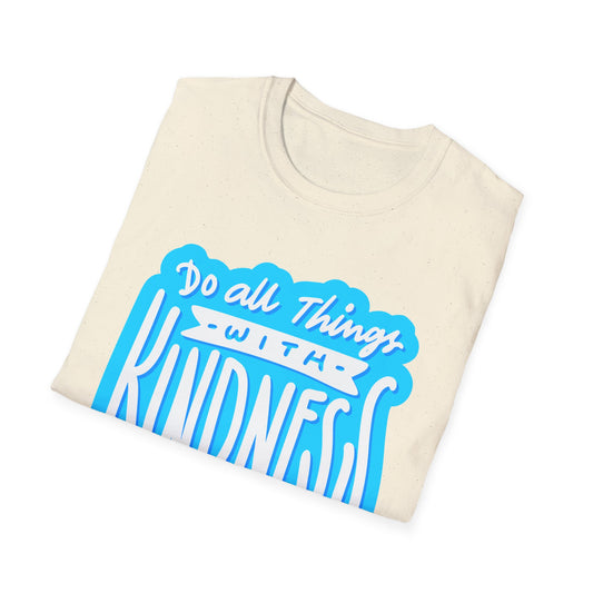 Do All Things with KindnessTeacher T-Shirt