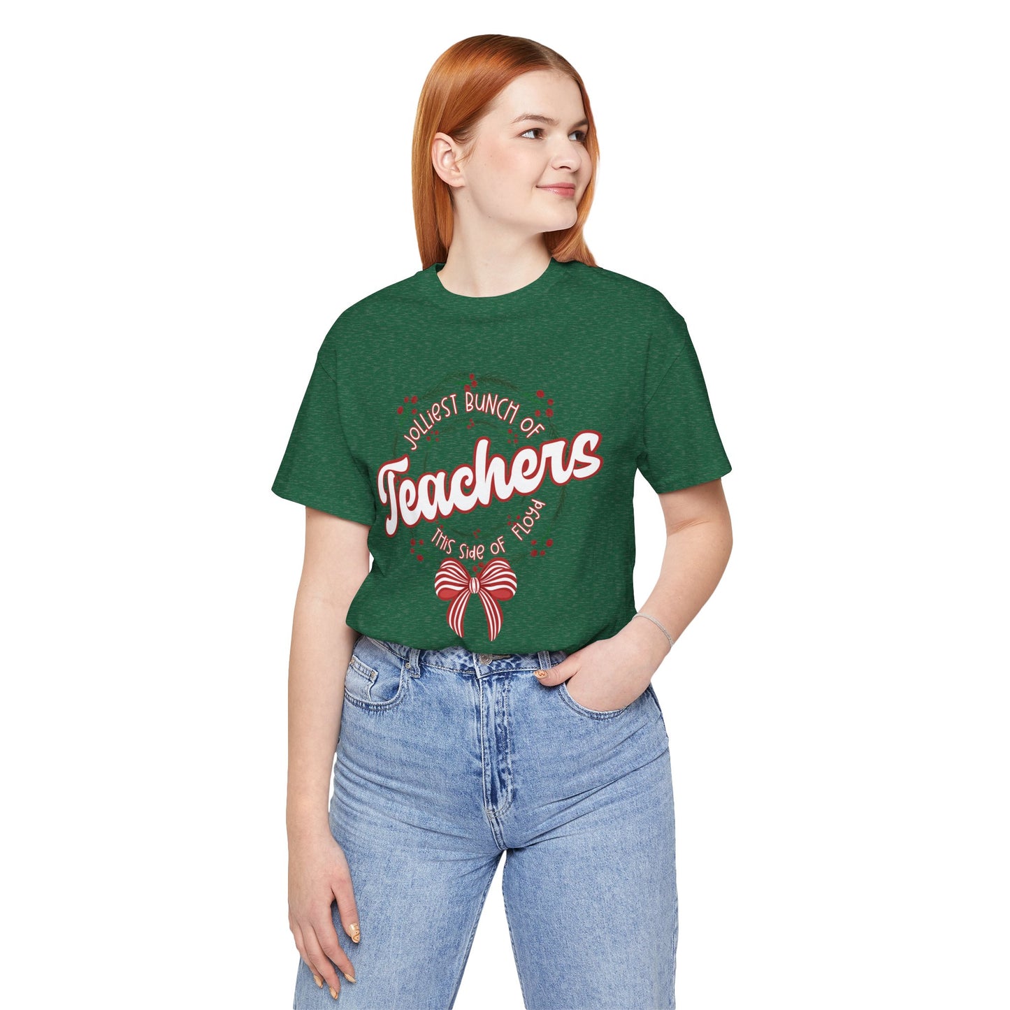 The Jolliest Bunch of teachers this side of Floyd- Christmas T-Shirt