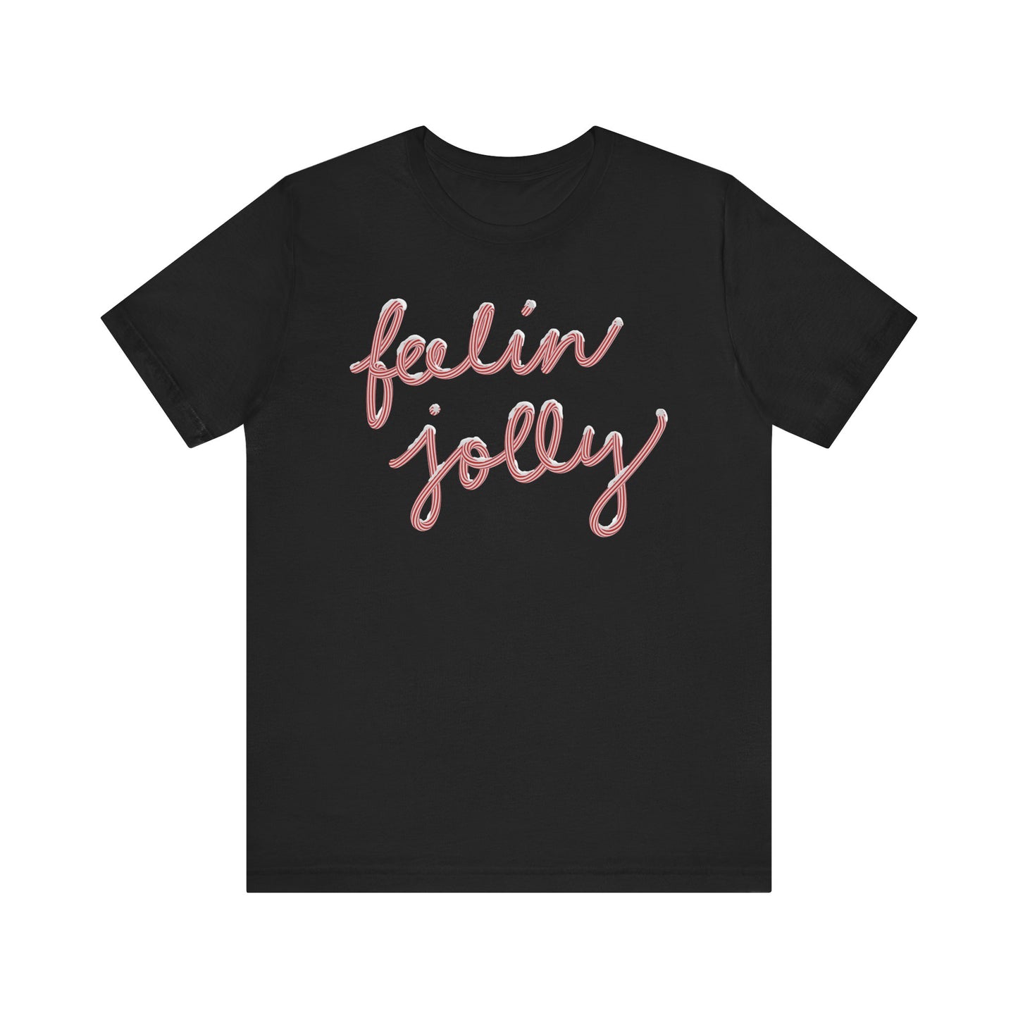 Feelin' Jolly— Christmas Unisex T‑Shirt