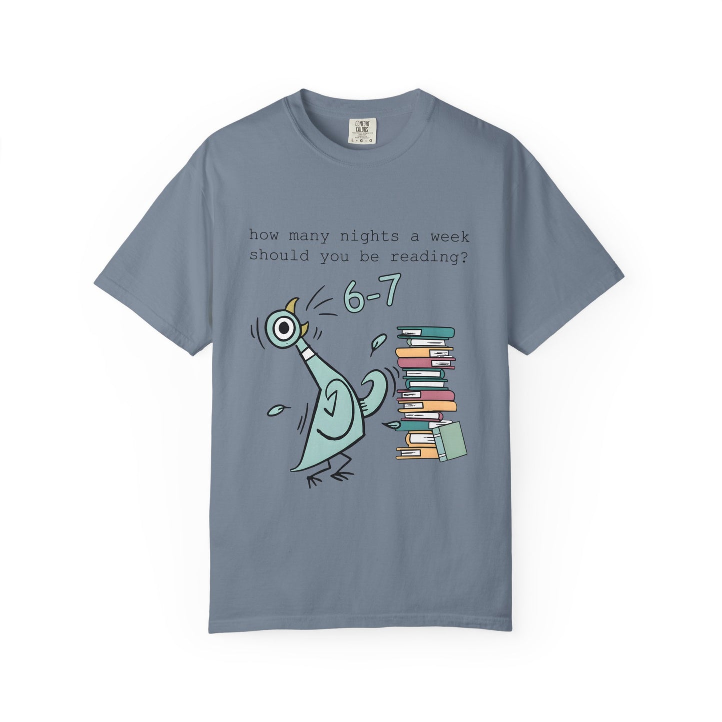 “How many nights a week should you be reading? 6-7” -Teacher Graphic T-Shirt