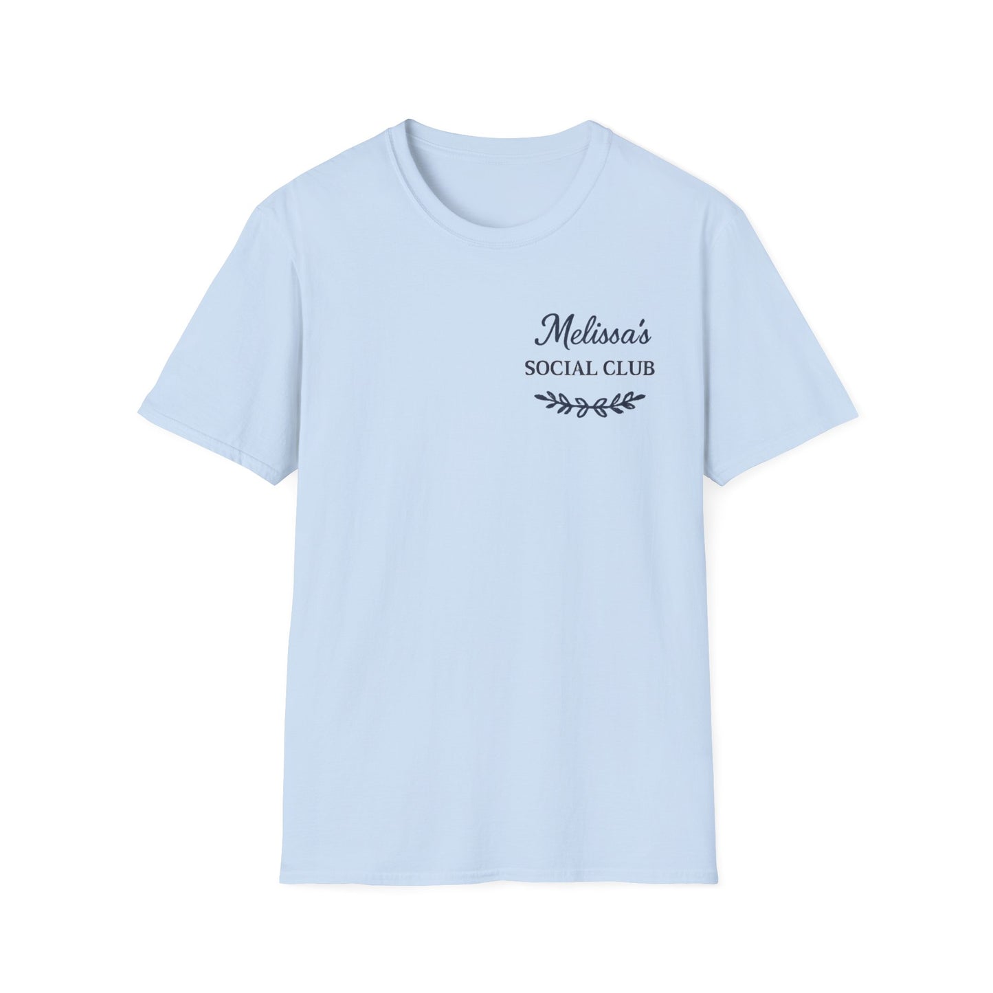 "Melissa's Social Club" Soft Feel T-Shirt — Personalized