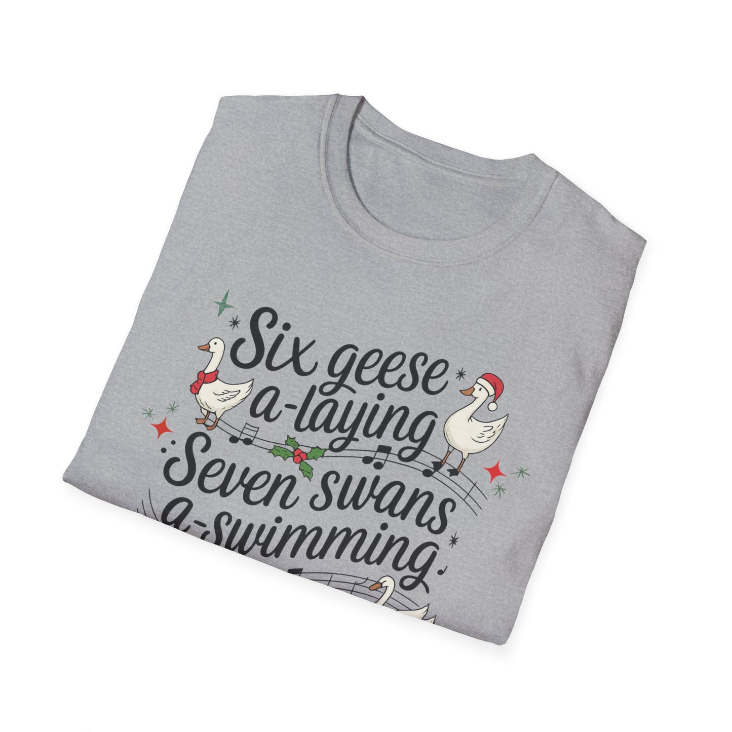 "Six geese a-laying, Seven swans a-swimming” Christmas Carol Tee