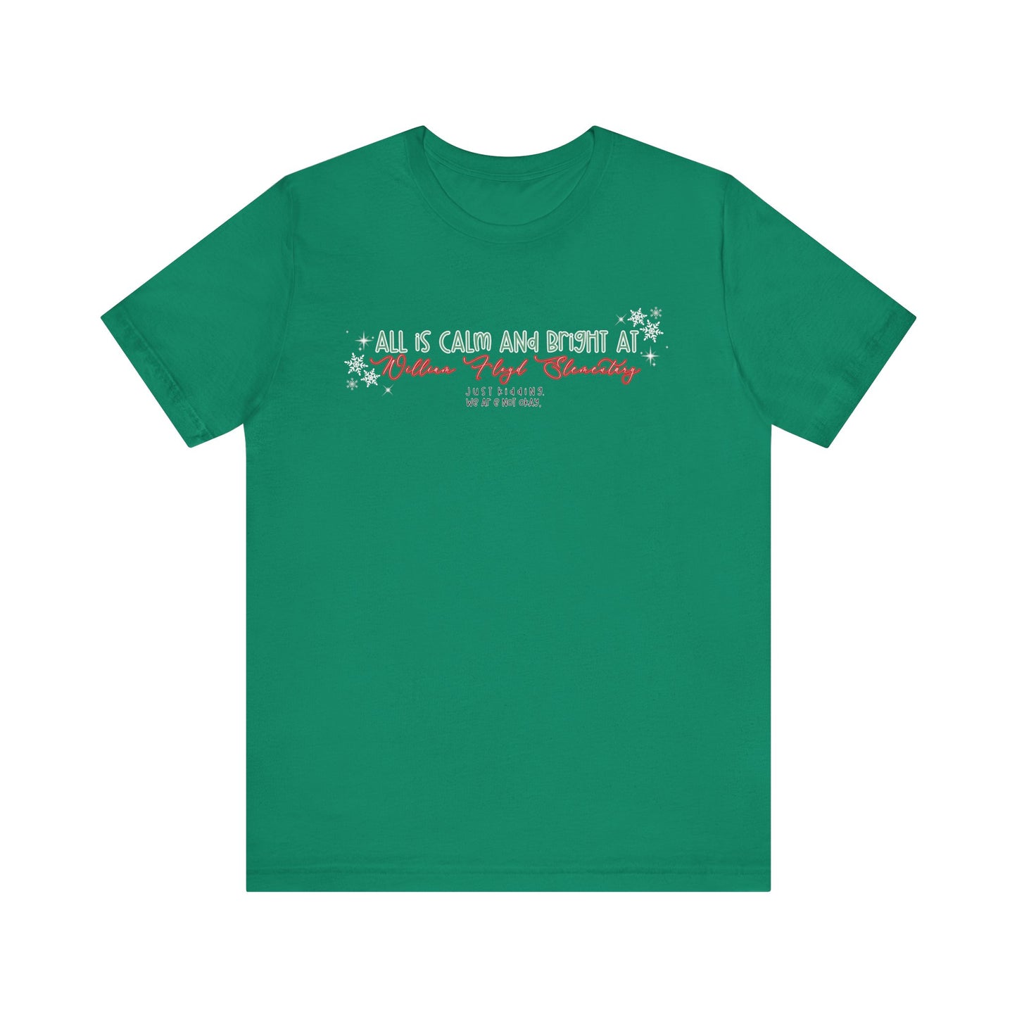 All is calm at WFE— Christmas Unisex T‑Shirt