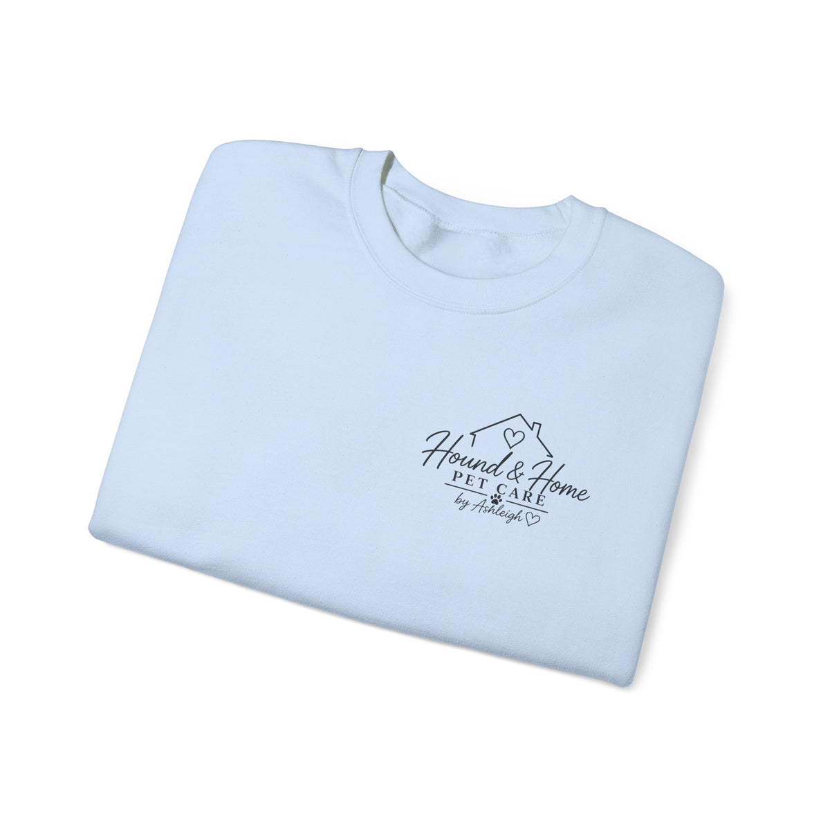 Hound + Home "Stay Pawsitive" —  Crewneck